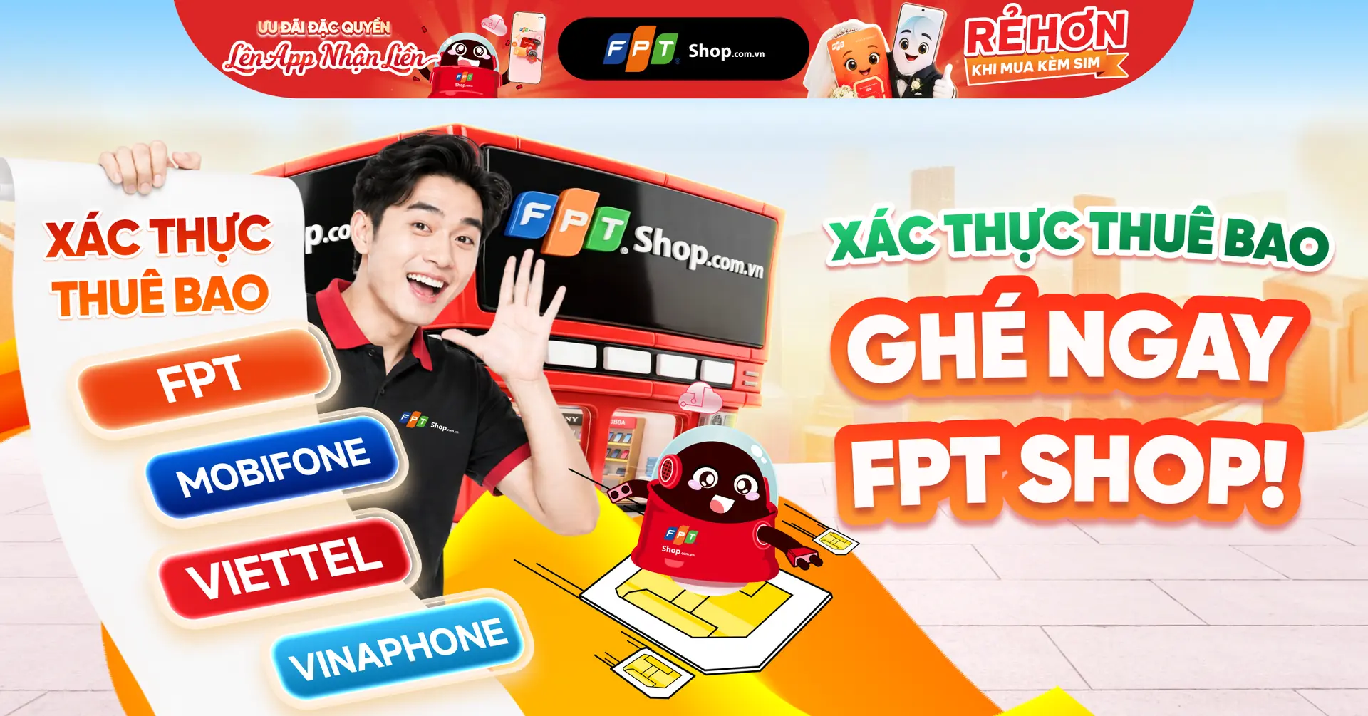 FPT Shop hỗ trợ khách hàng Viettel, VinaPhone, MobiFone xác thực thông tin thuê bao 