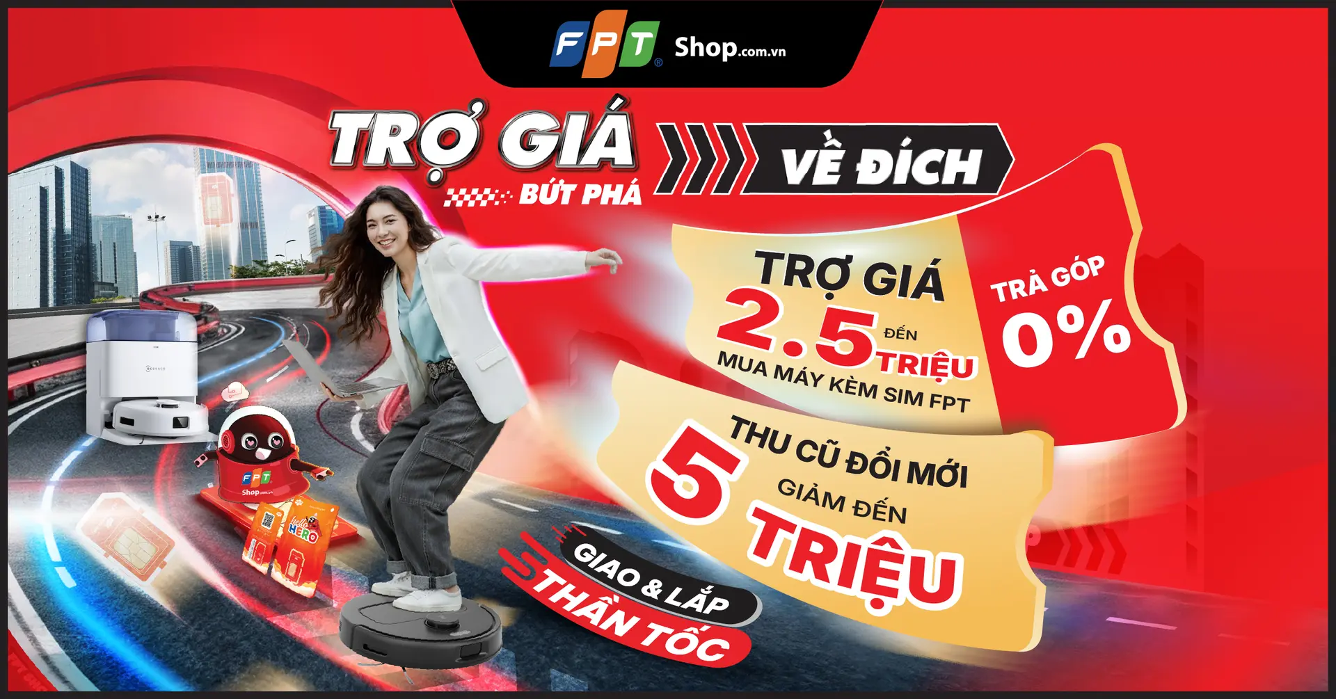 FPT Shop trợ giá - Bứt phá về đích, săn deal đỉnh mùa cuối năm