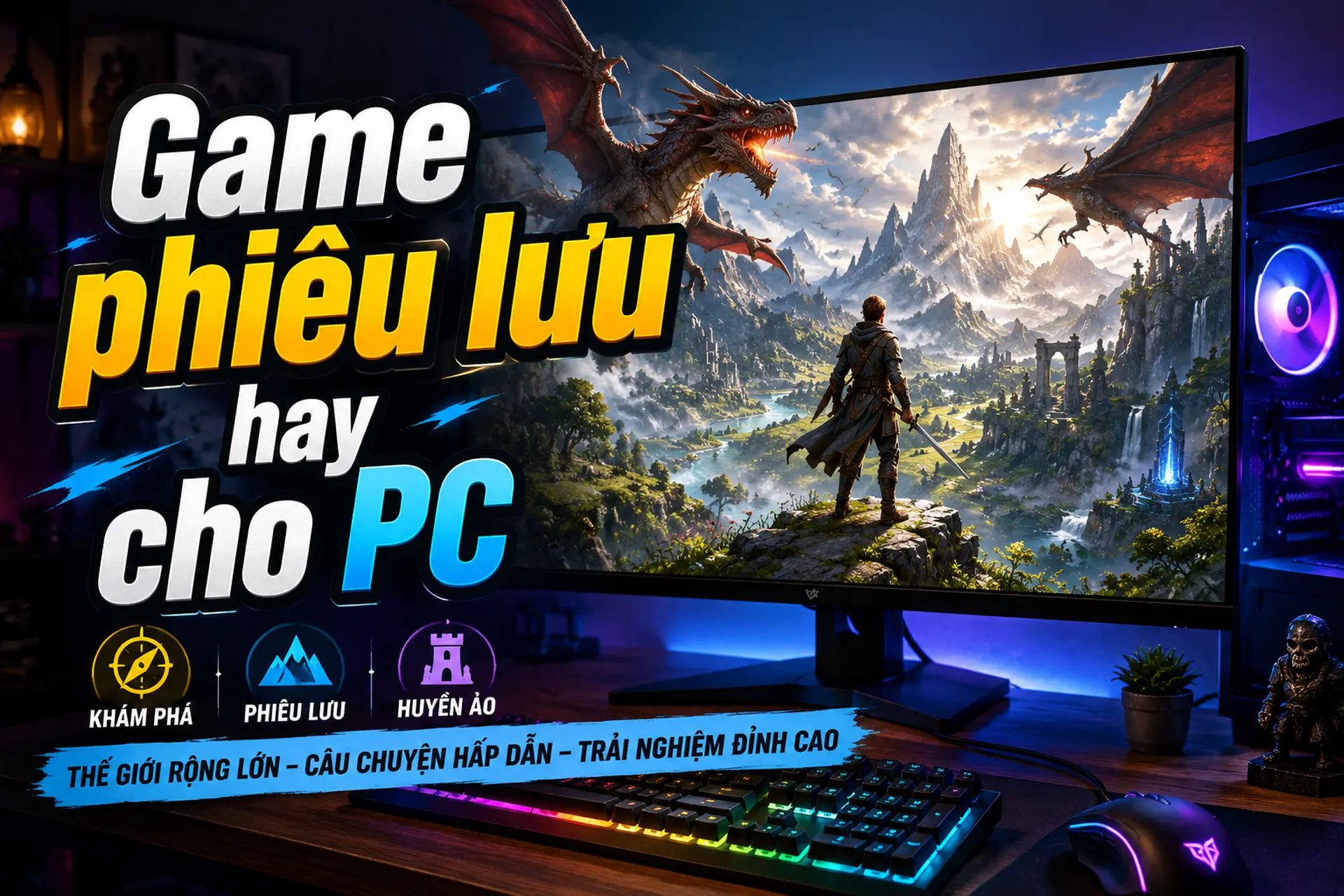 Game phiêu lưu hay cho PC: Top 10 tựa game hấp dẫn với cốt truyện sâu sắc, đồ họa đẹp năm 2026