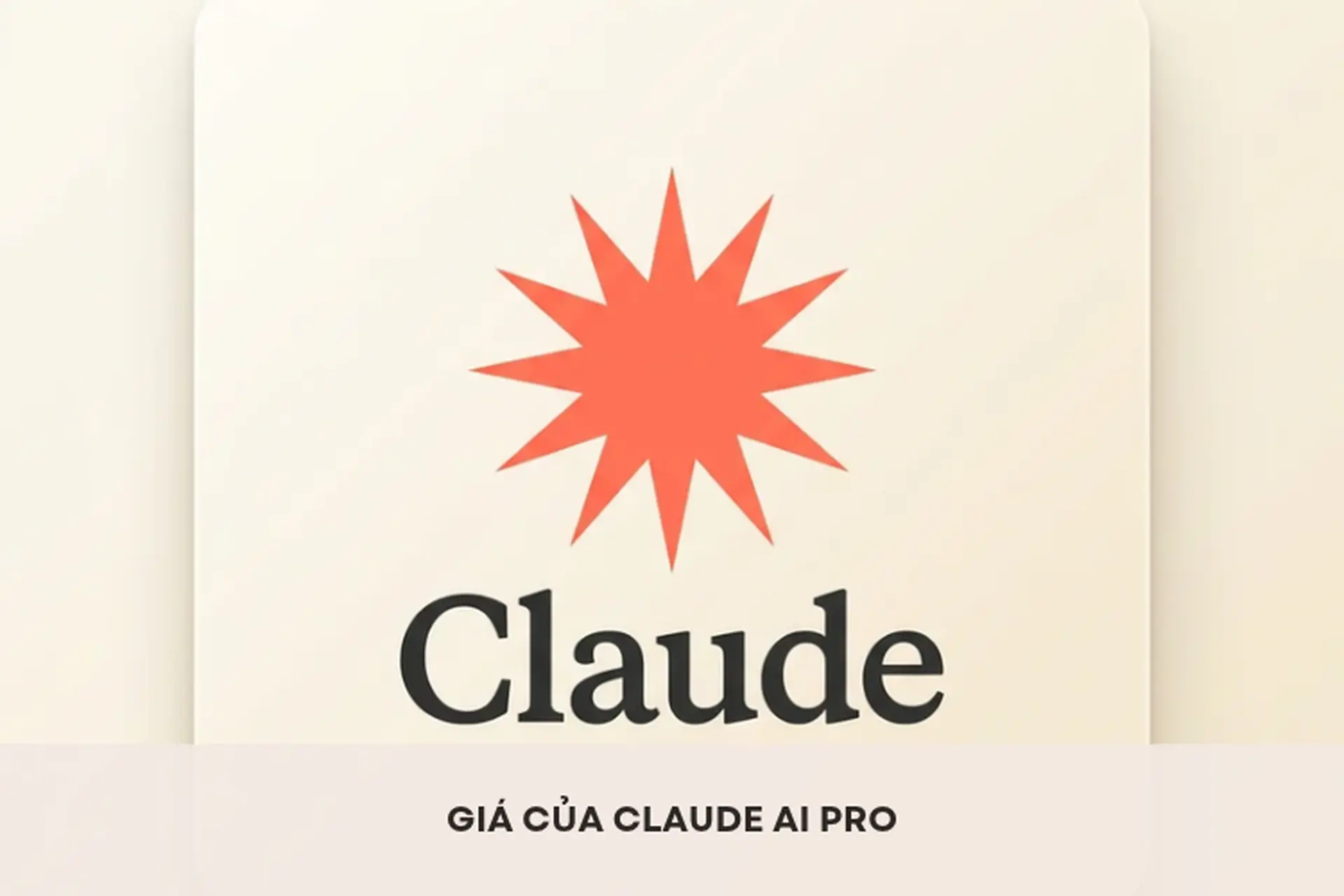 Giá của Claude AI Pro bao nhiêu mỗi tháng? Mua gói trả phí có thực sự cần thiết?