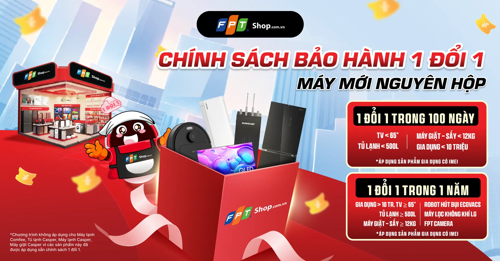 Điện máy, gia dụng tại FPT Shop được tặng bảo hành 1 đổi 1 trọn đời
