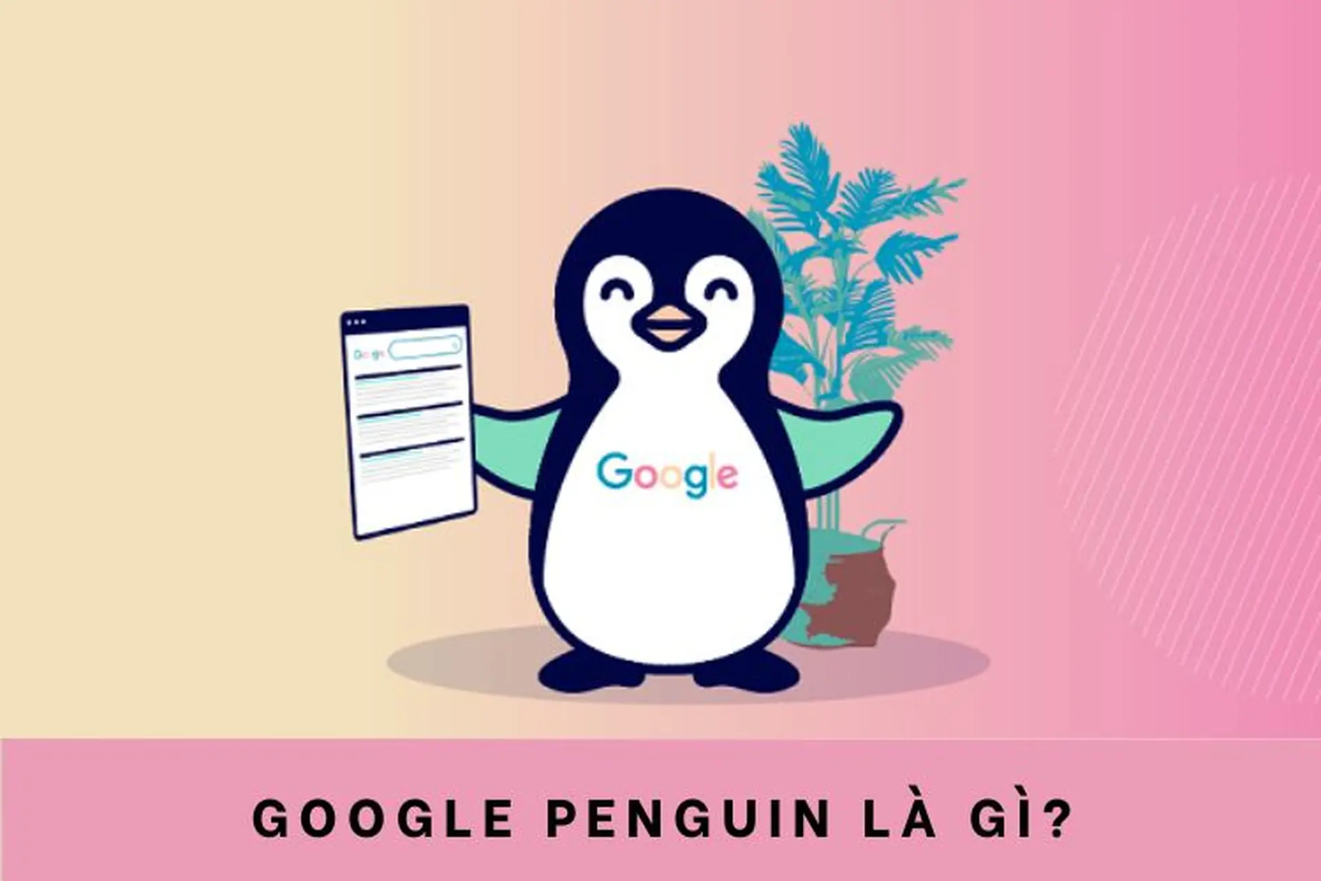 Thuật toán Google Penguin là gì? Cách khắc phục hiệu quả khi xảy ra vấn đề
