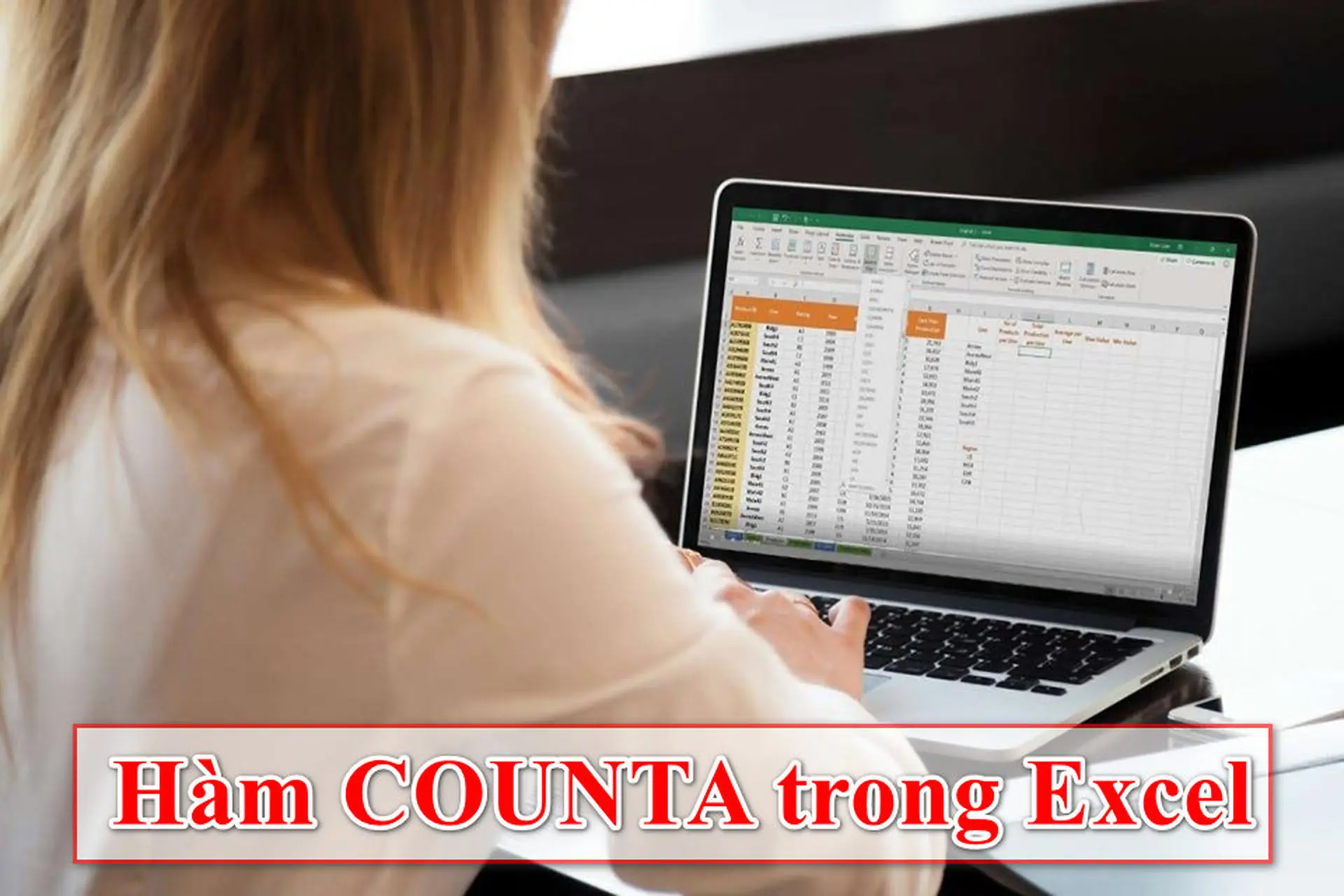 Tìm hiểu hàm COUNTA trong Excel: Cách đếm ô có dữ liệu và các mẹo hay bạn nên biết