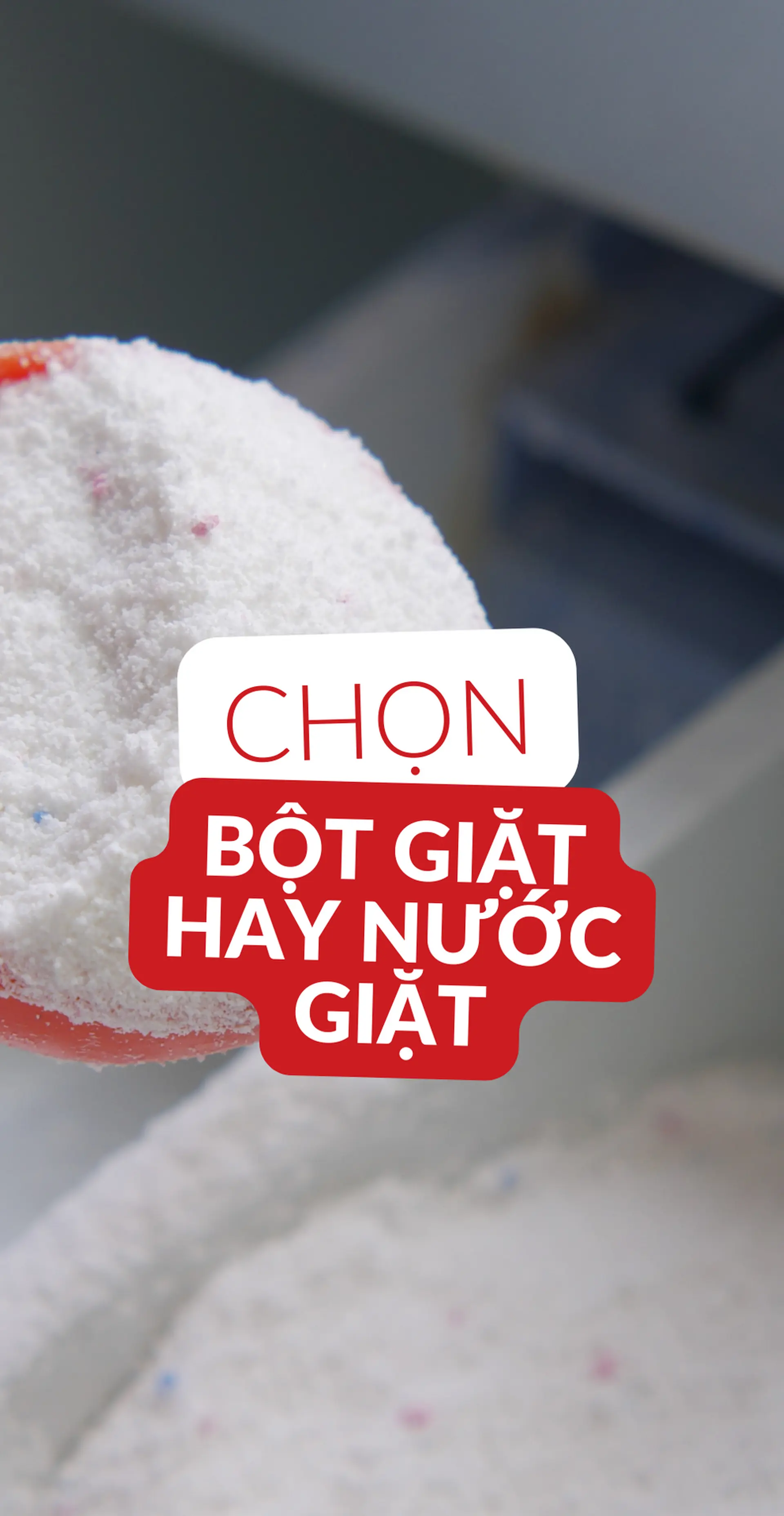 Cách chọn bột giặt và nước giặt phù hợp