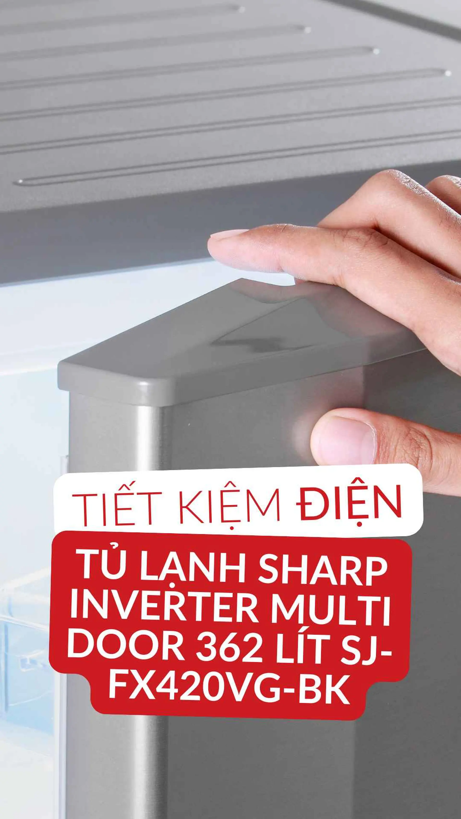 Mẹo tiết kiệm điện Tủ lạnh Sharp Inverter Multi Door 362 lít SJ-FX420VG-BK