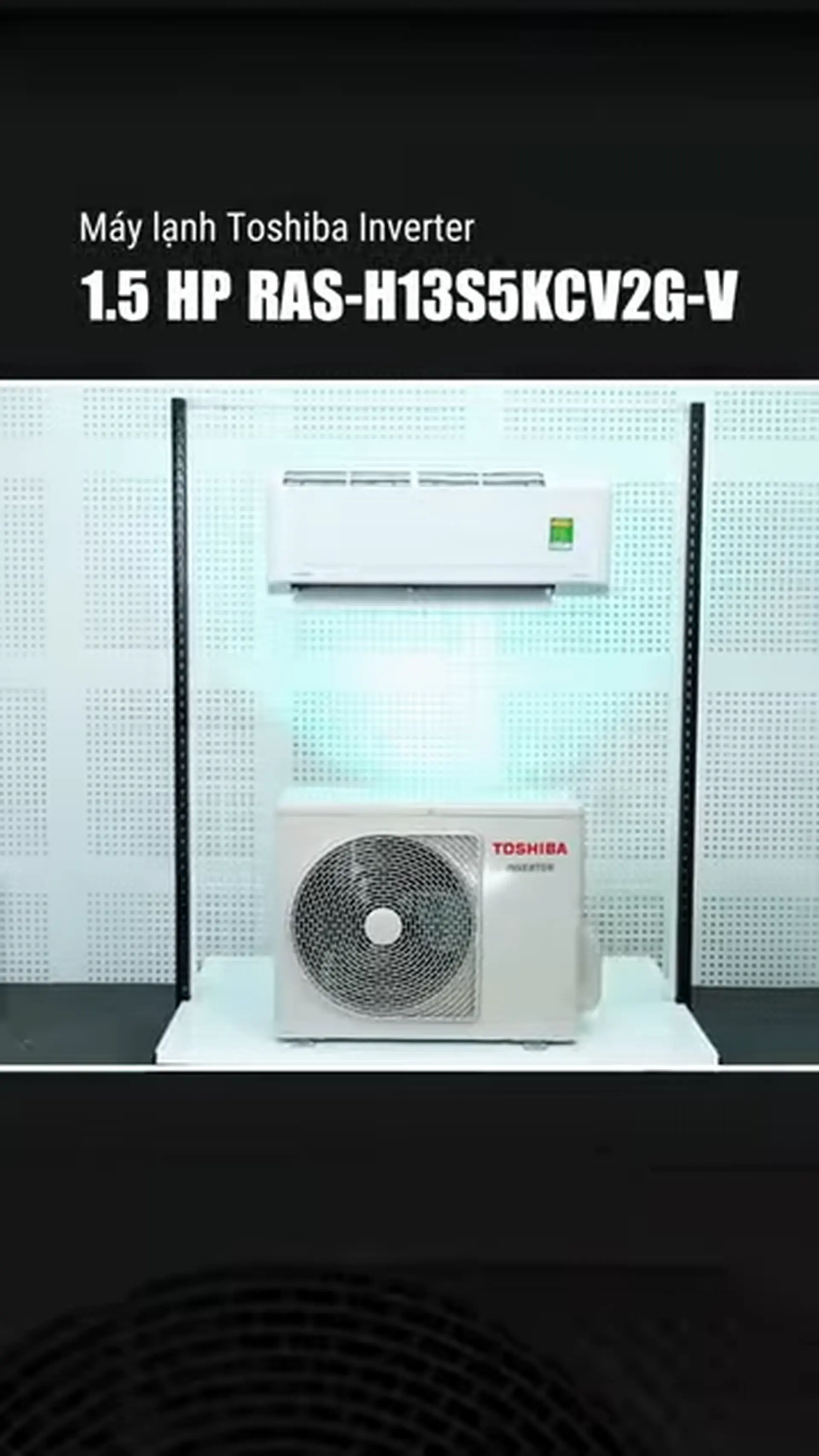  Máy Lạnh Toshiba Inverter 1.5 HP RAS-H13S5KCV2G-V