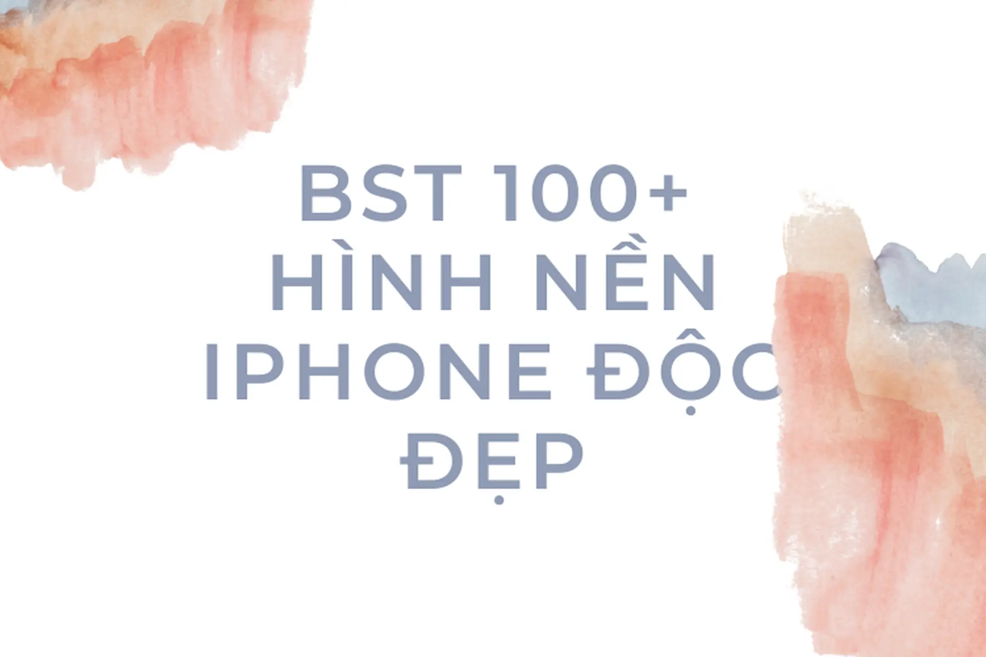 Hình nền iPhone độc đẹp: Tổng hợp 100+ mẫu hình nền mới nhất, chất lượng cao, thể hiện phong cách riêng biệt