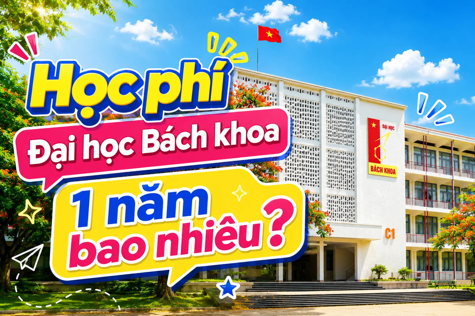 Học phí Đại học Bách khoa 1 năm bao nhiêu? Tổng hợp mức học phí mới của các hệ đào tạo