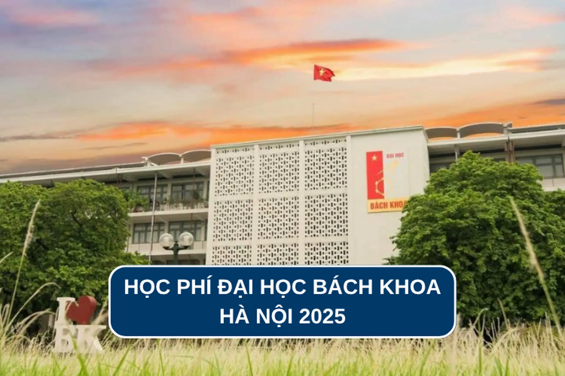 Học phí Đại học Bách khoa Hà Nội 2025: Cập nhật mới nhất và chi tiết các chương trình đào tạo 