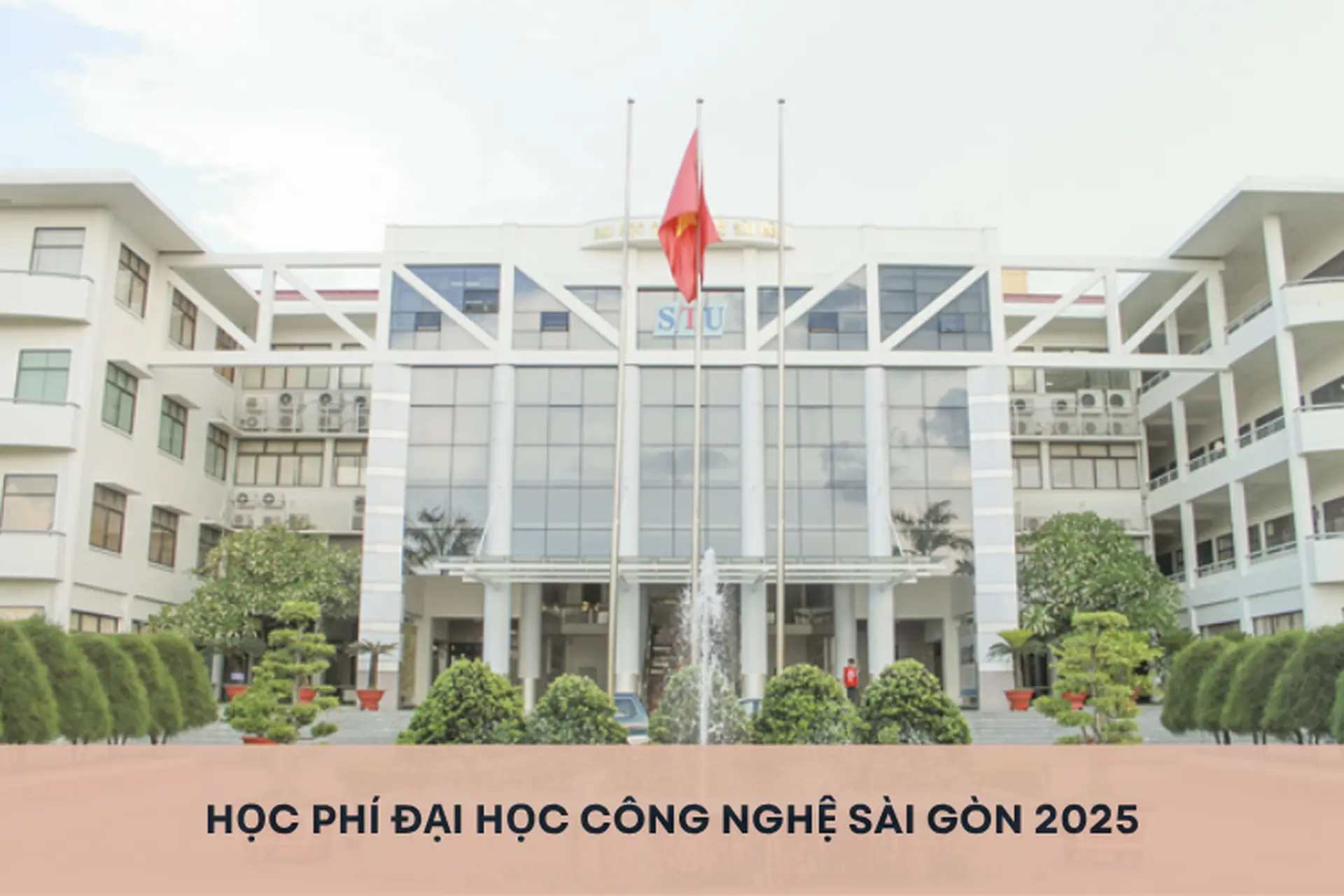 Cập nhật mức học phí Đại học Công nghệ Sài Gòn 2025: Liệu có tăng học phí không?