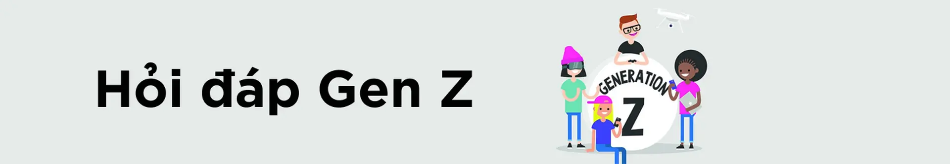 Hỏi đáp Gen Z