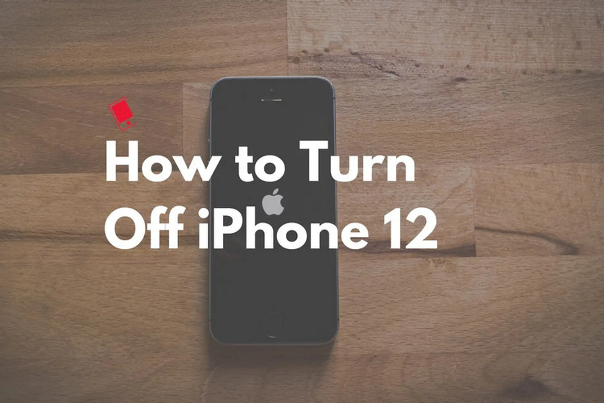 Cách tắt nguồn iPhone 12: Chi tiết 5 cách thực hiện và cách khắc phục khi không thể tắt nguồn
