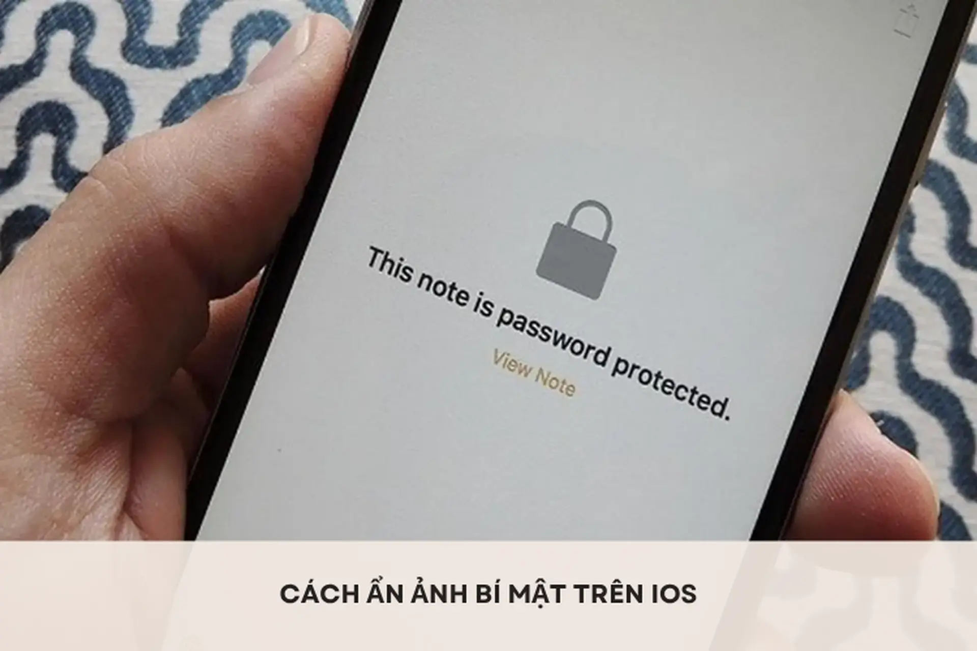 Cách ẩn ảnh bí mật trên iOS nhanh chóng mà không cần tải ứng dụng khác, tránh để người khác nhìn thấy