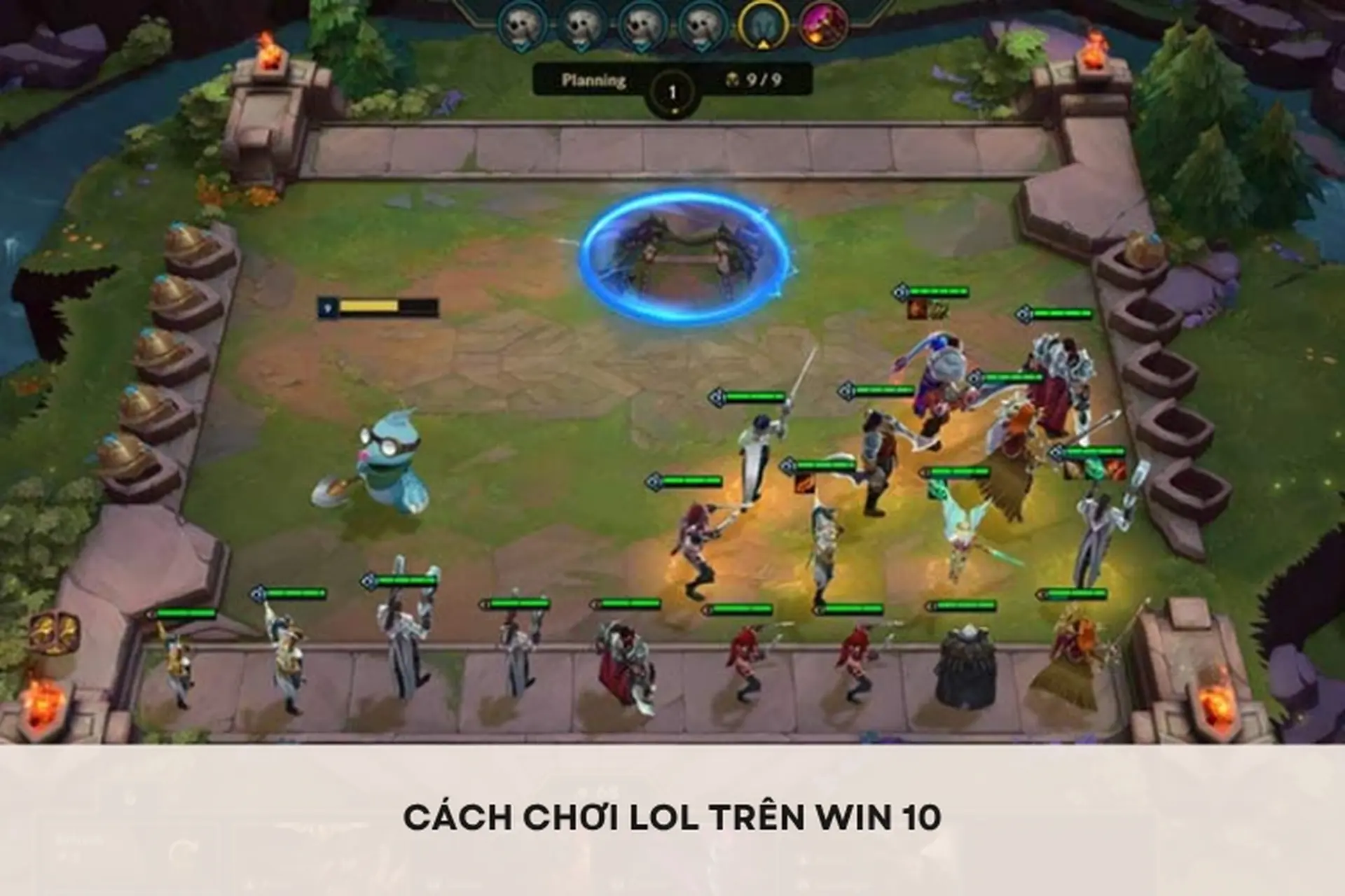 Cách chơi LOL trên Win 10 mượt mà, ổn định và hạn chế giật lag hiệu quả cho người mới