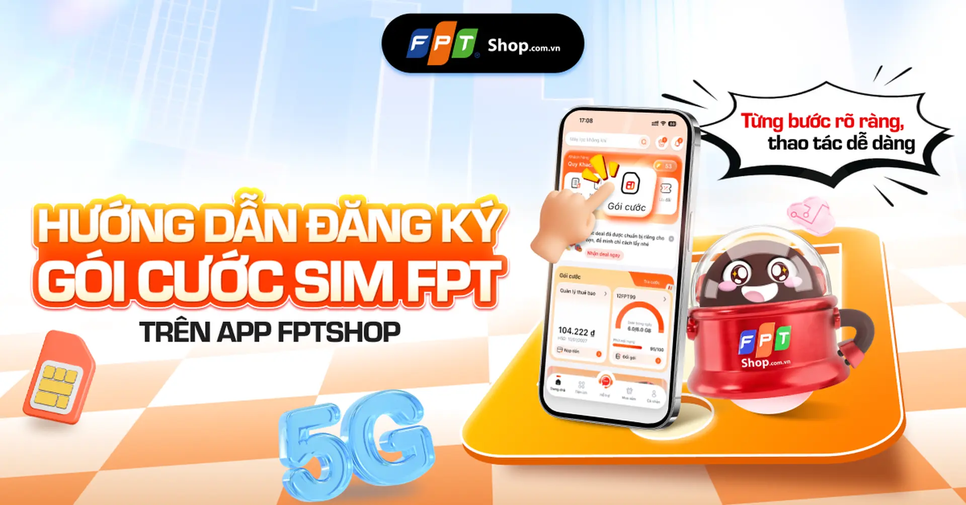 Hướng dẫn đăng ký gói cước bằng Serial SIM cho thuê bao FPT trên app FPT Shop