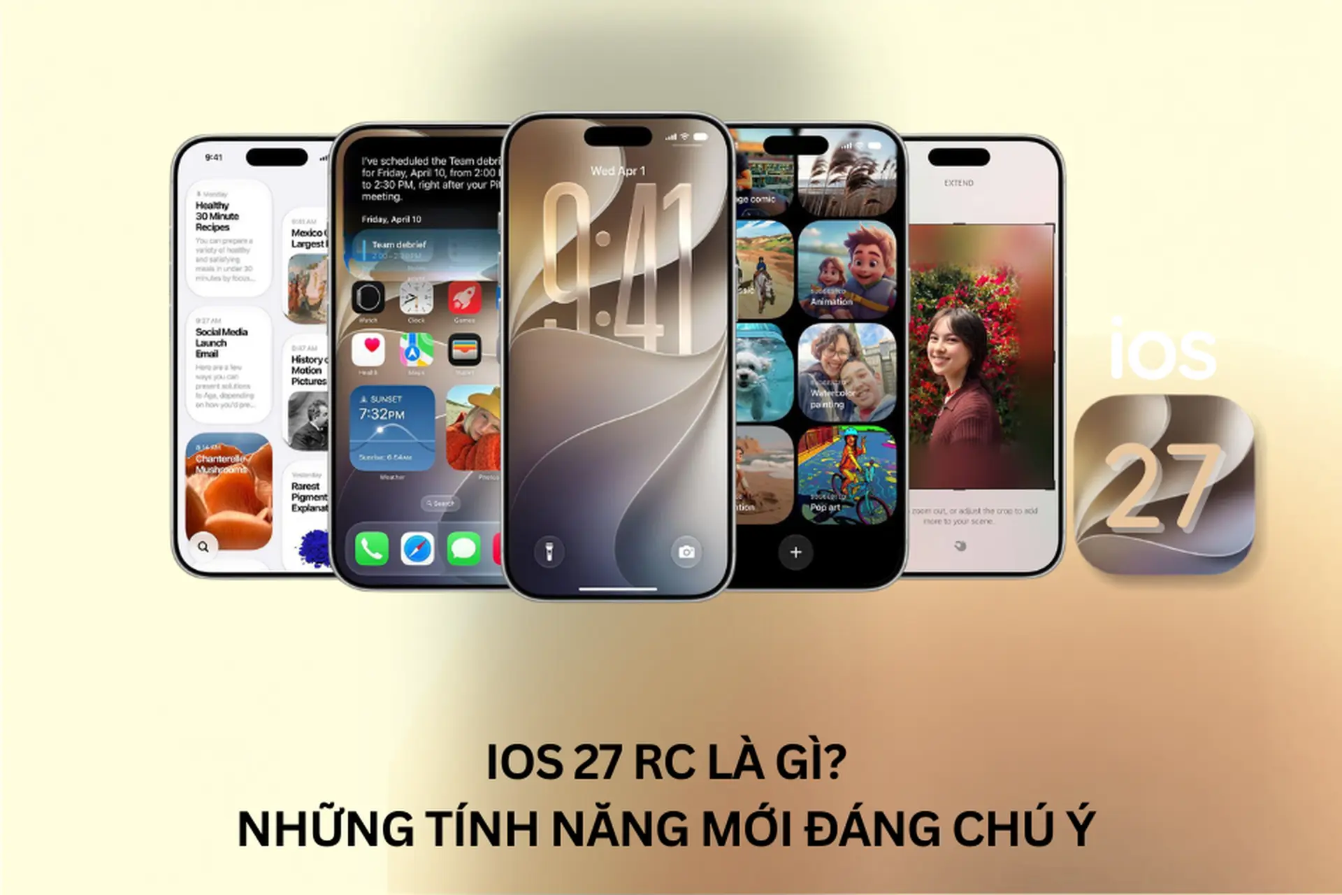 iOS 27 RC là gì? Những tính năng mới đáng chú ý và có nên cập nhật trên iPhone 16, iPhone 15?