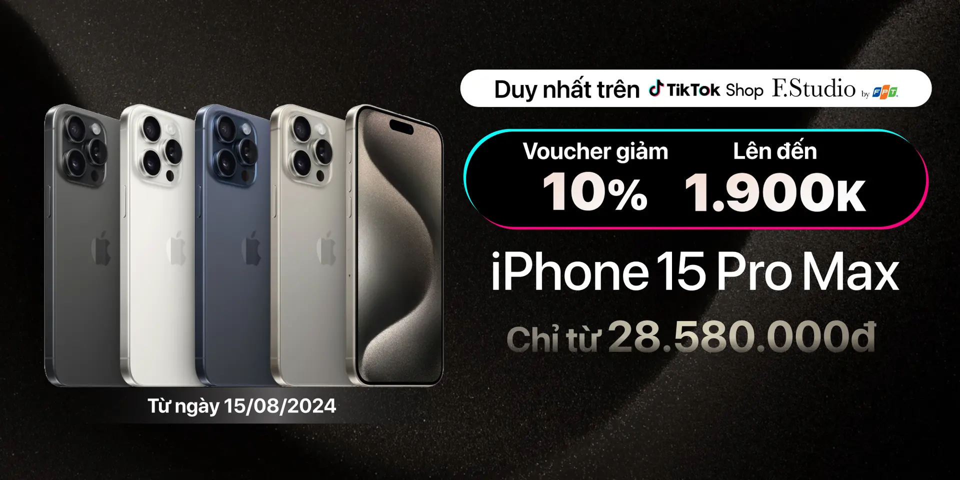 Săn ngay iPhone 15 Pro Max giá chỉ từ 28.580.000 trên TikTok Shop FPT Shop F.Studio by FPT