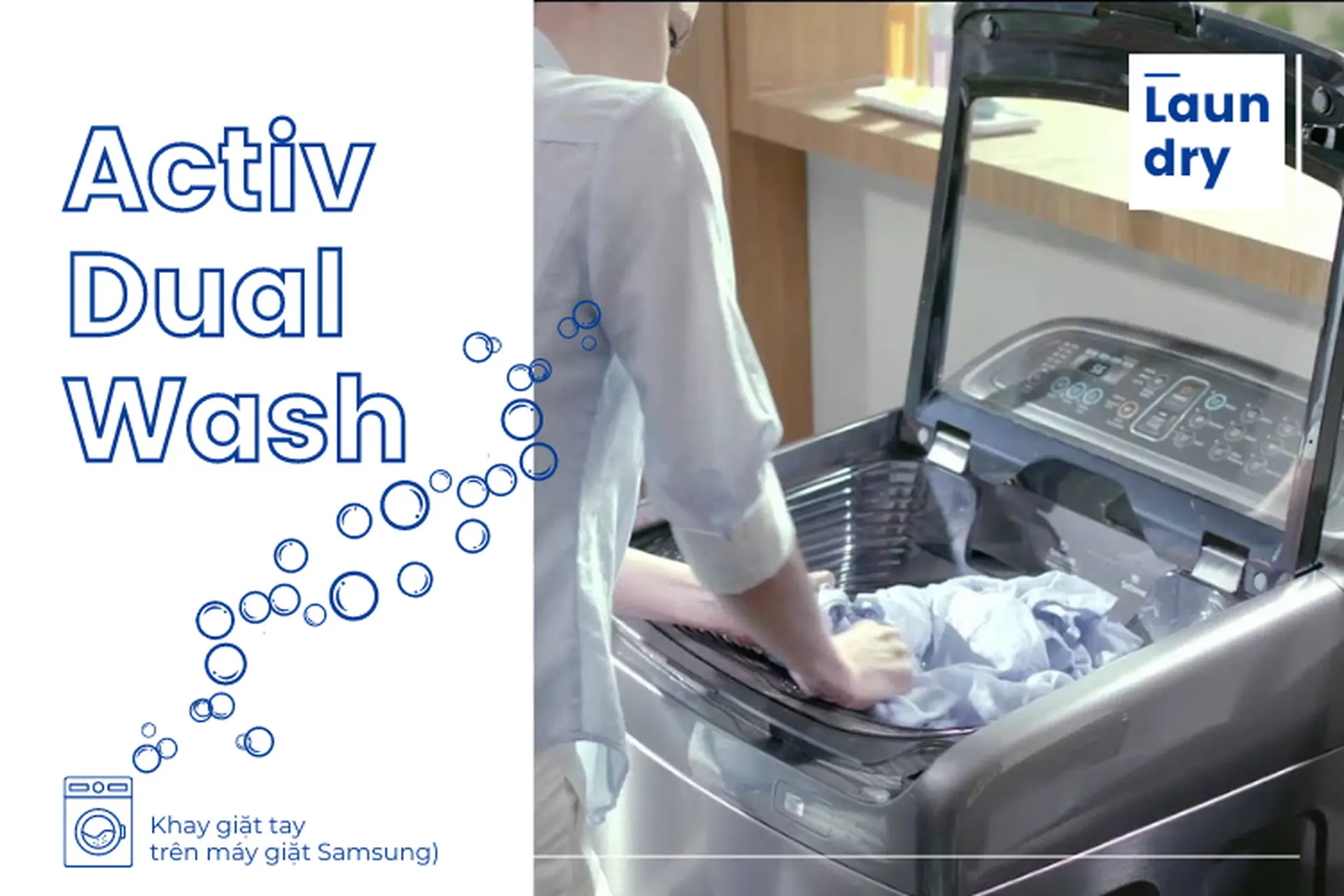 Tìm hiểu về khay giặt tay tiện lợi trên máy giặt Samsung (Activ Dual Wash) và cách sử dụng hiệu quả