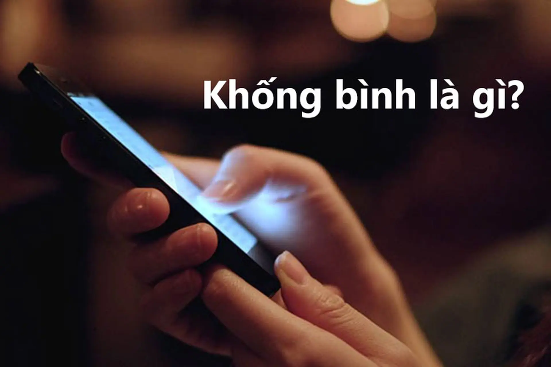 Giải mã: Khống bình là gì? Thuật ngữ thường thấy trên Internet khi một người nổi tiếng dính scandal