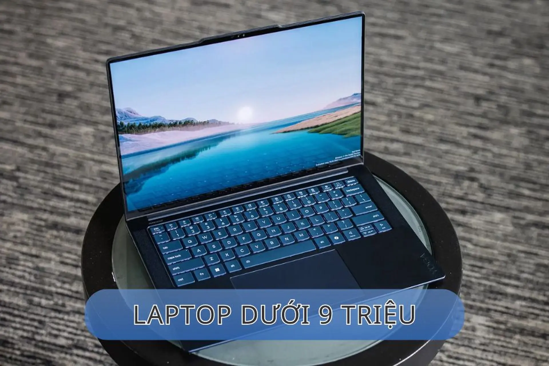 Laptop dưới 9 triệu đáng mua 2026: gọn nhẹ, pin bền, học online mượt tại FPT Shop