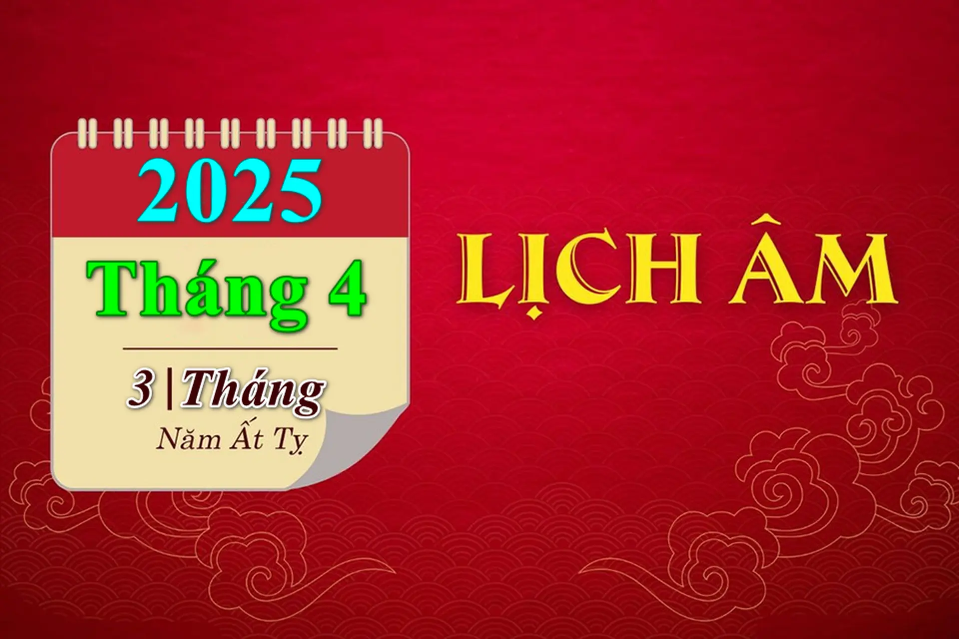 Lịch âm tháng 4 năm 2025: Lễ hội, ngày tốt xấu và những sự kiện quan trọng cần lưu ý