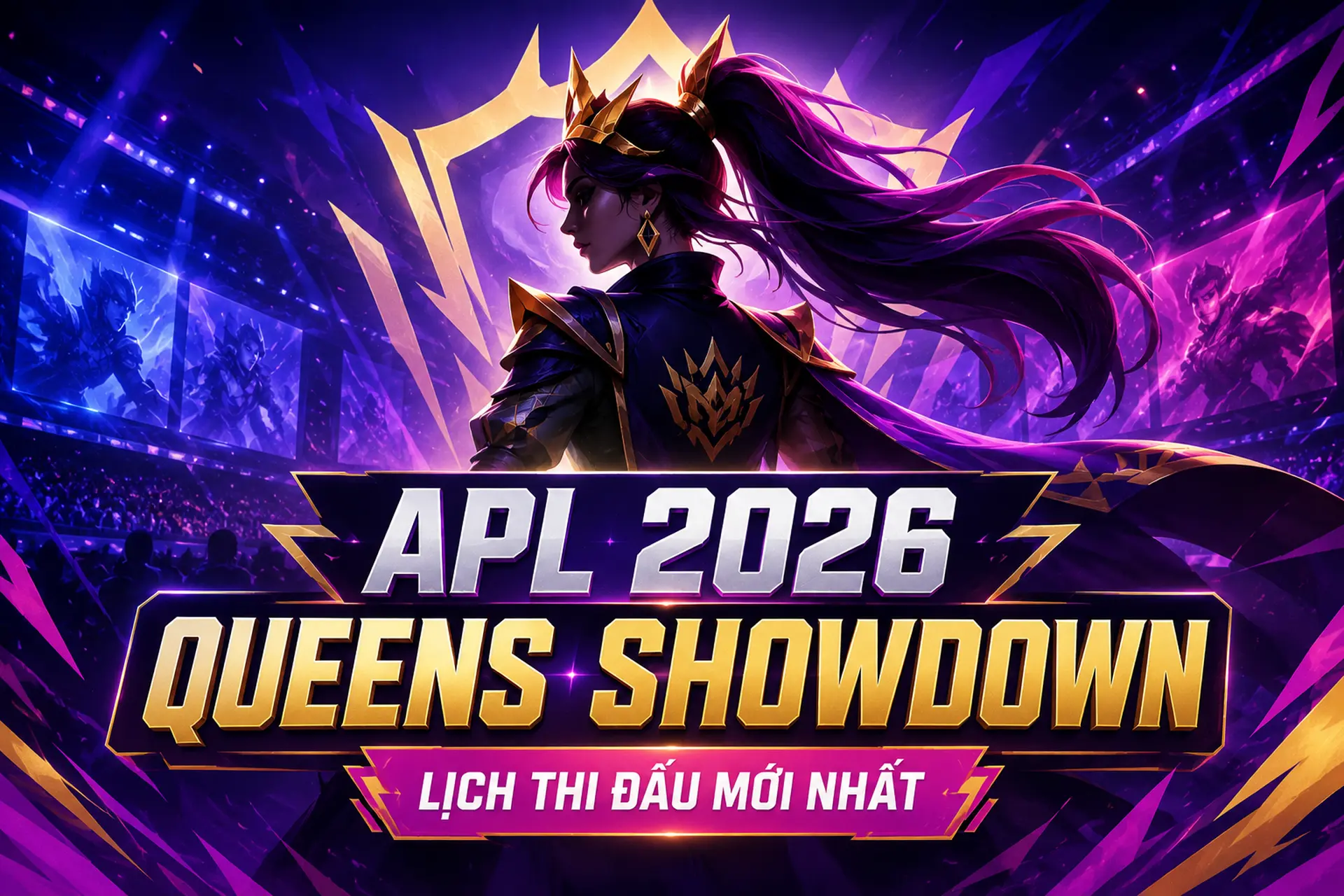 Lịch thi đấu APL 2026: Queens Showdown mới nhất theo từng ngày kèm kết quả từng trận