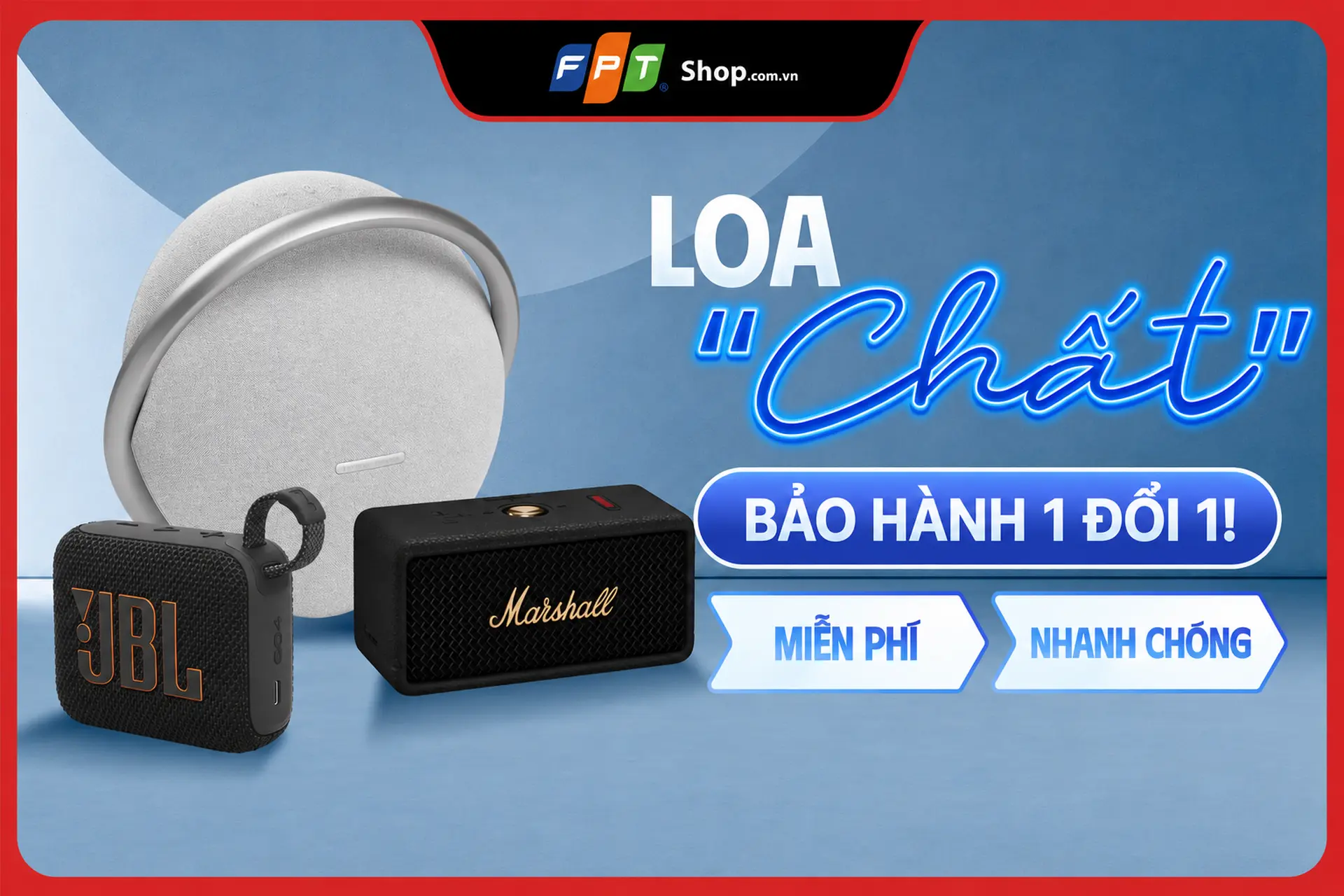Loa chất - Bảo hành 1 đổi 1 tại FPT Shop