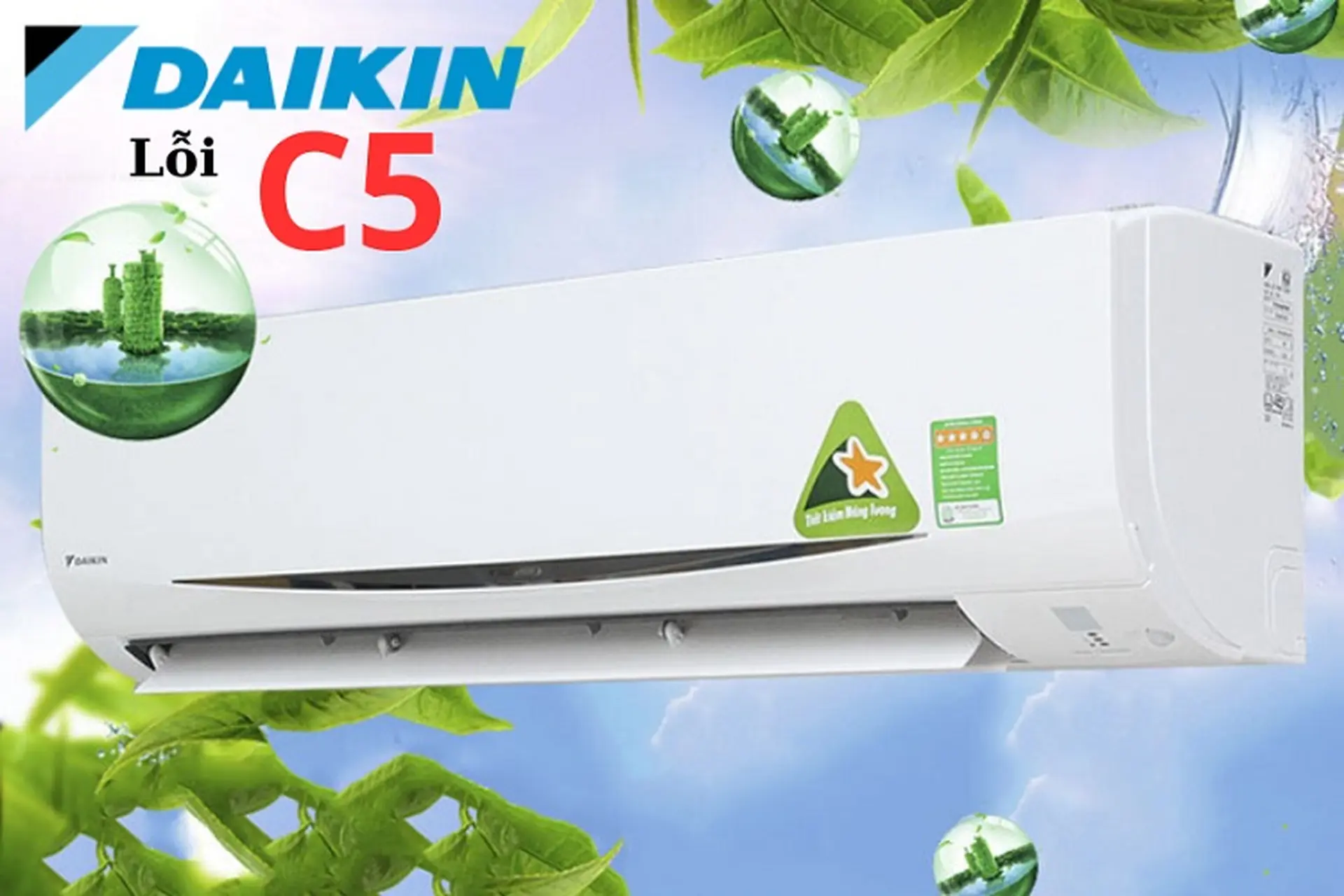 Lỗi C5 điều hòa Daikin: Nguyên nhân, dấu hiệu lỗi và cách khắc phục triệt để