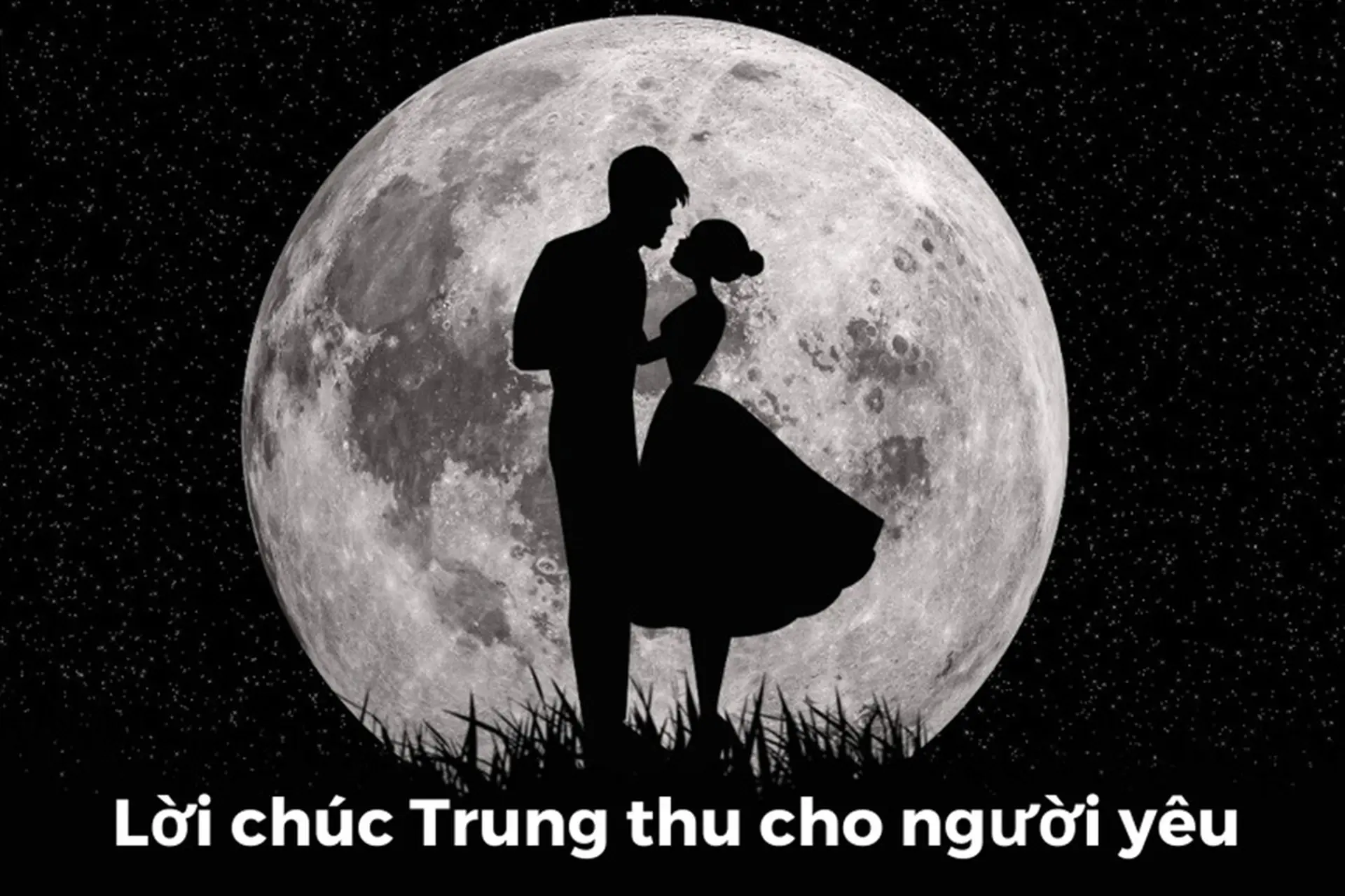 Lời chúc trung thu cho người yêu 2025 ngọt ngào, ý nghĩa cho mọi mối quan hệ