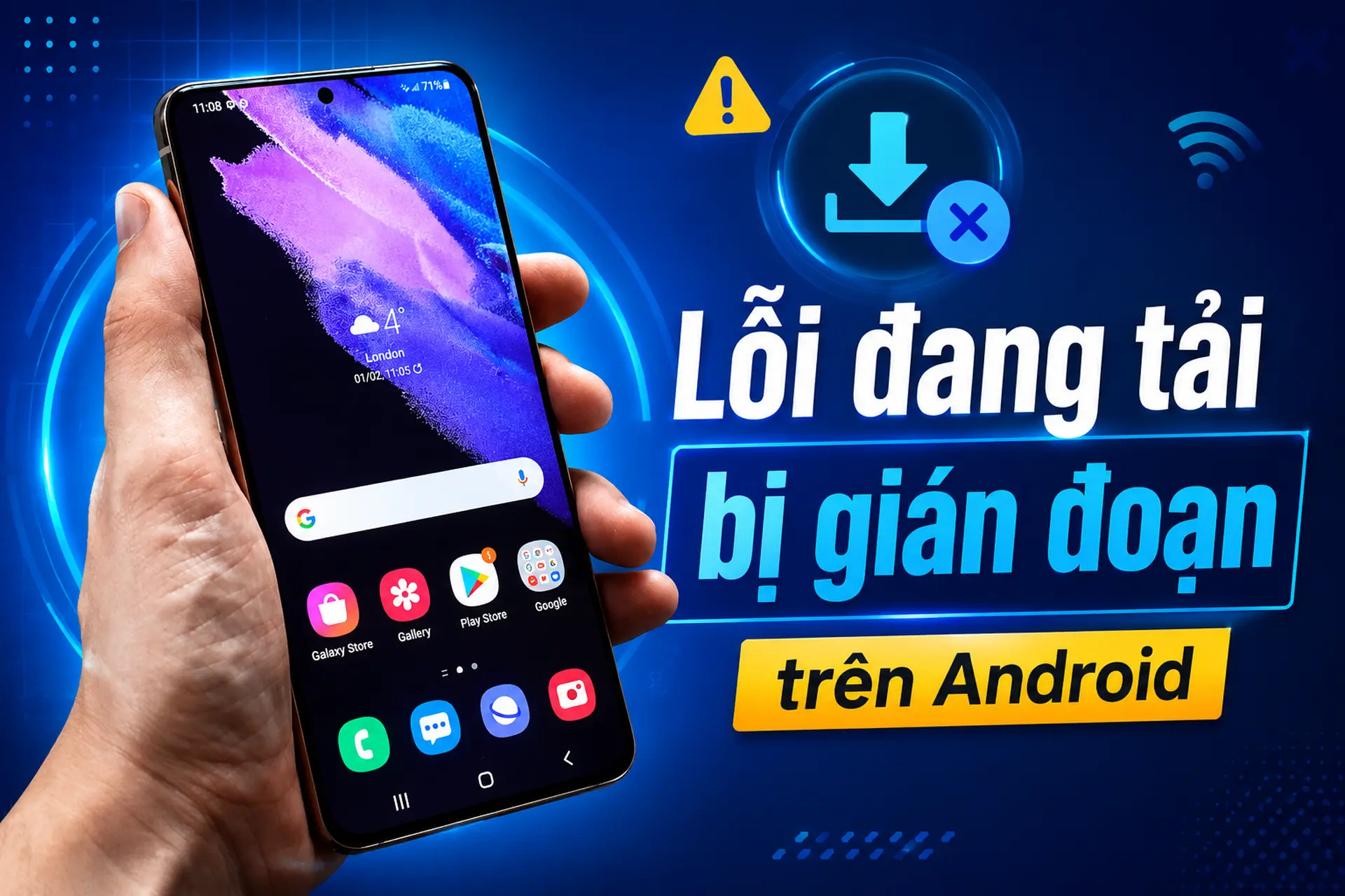 Lỗi đang tải bị gián đoạn trên Android: 10 cách khắc phục đơn giản, dễ thực hiện