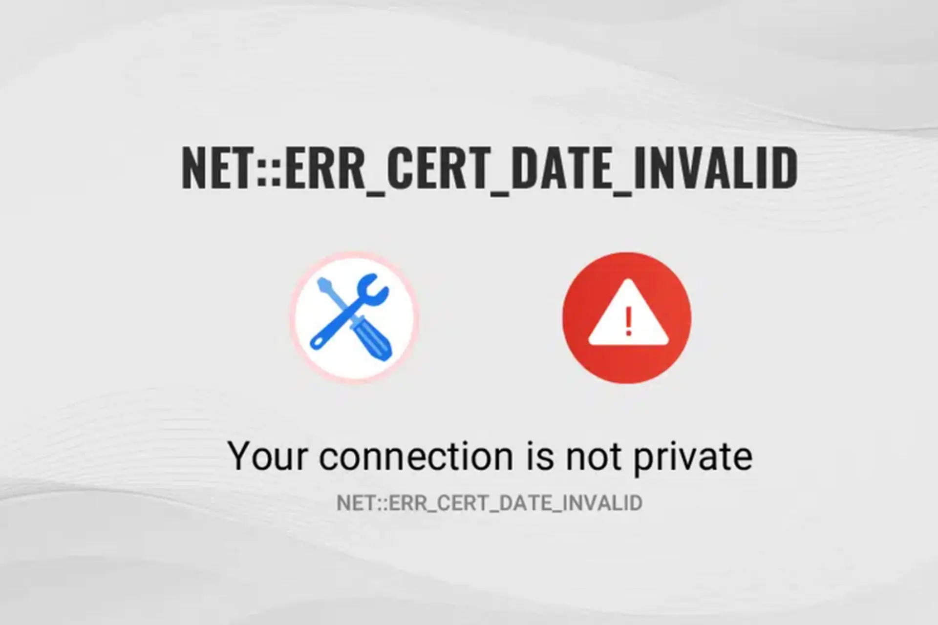 Lỗi NET::ERR CERT DATE INVALID trên trình duyệt nghĩa là gì? Hướng dẫn cách khắc phục lỗi đơn giản, an toàn