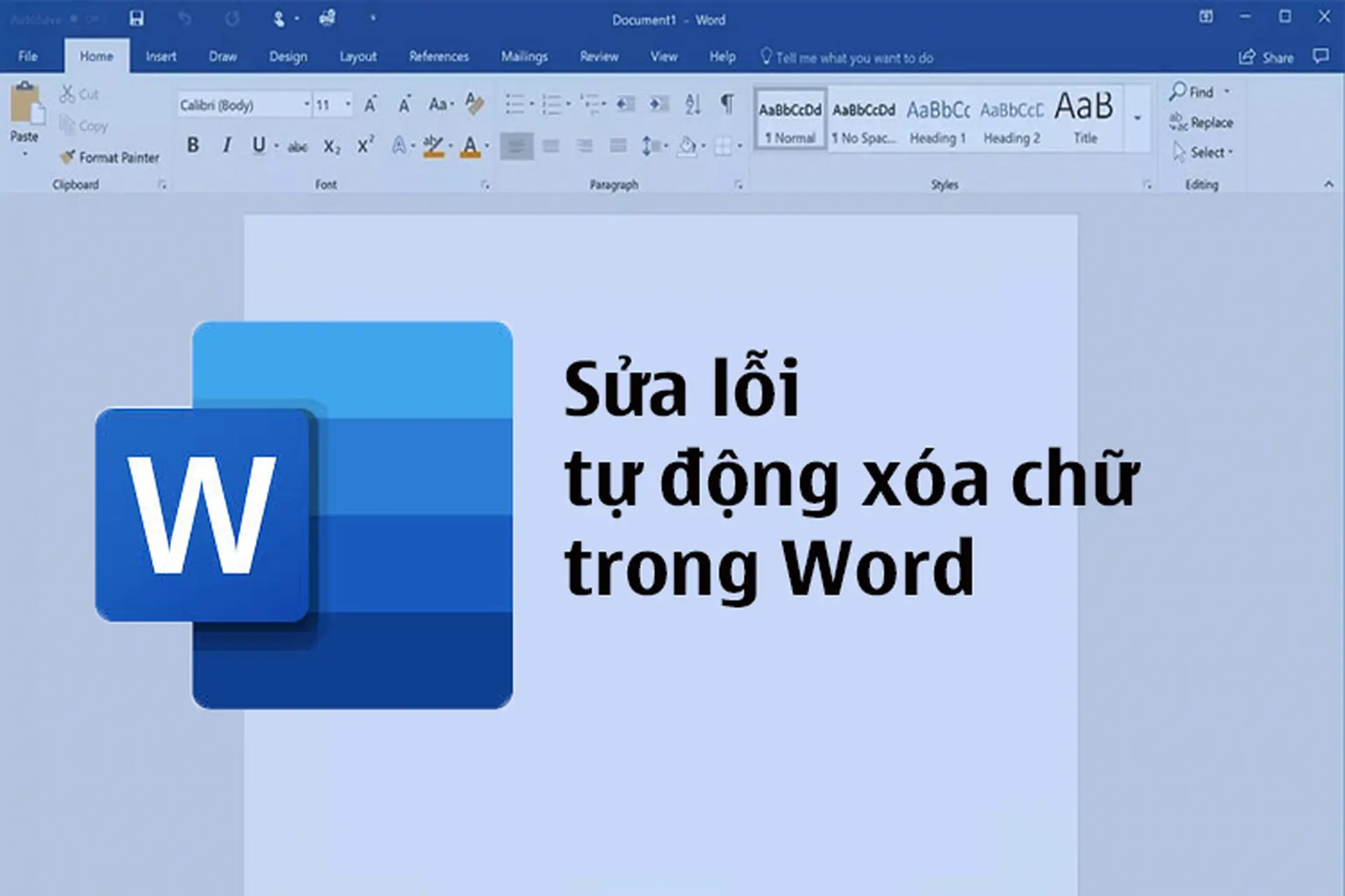 Khắc phục lỗi tự động xóa chữ trong Word như thế nào? Bật mí thủ thuật xử lý hiệu quả 100%