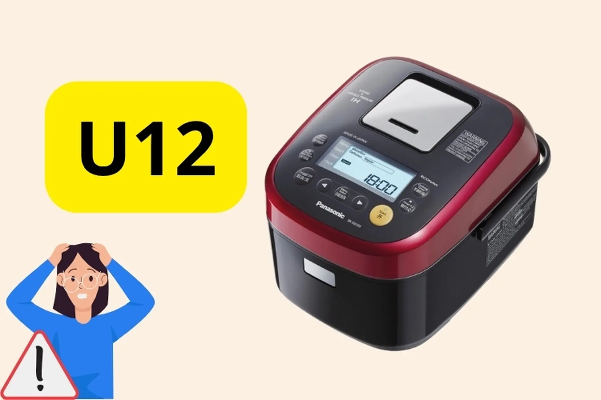 Lỗi U12 nồi cơm Panasonic là gì? Cách kiểm tra và tự sửa tại nhà đơn giản, hiệu quả