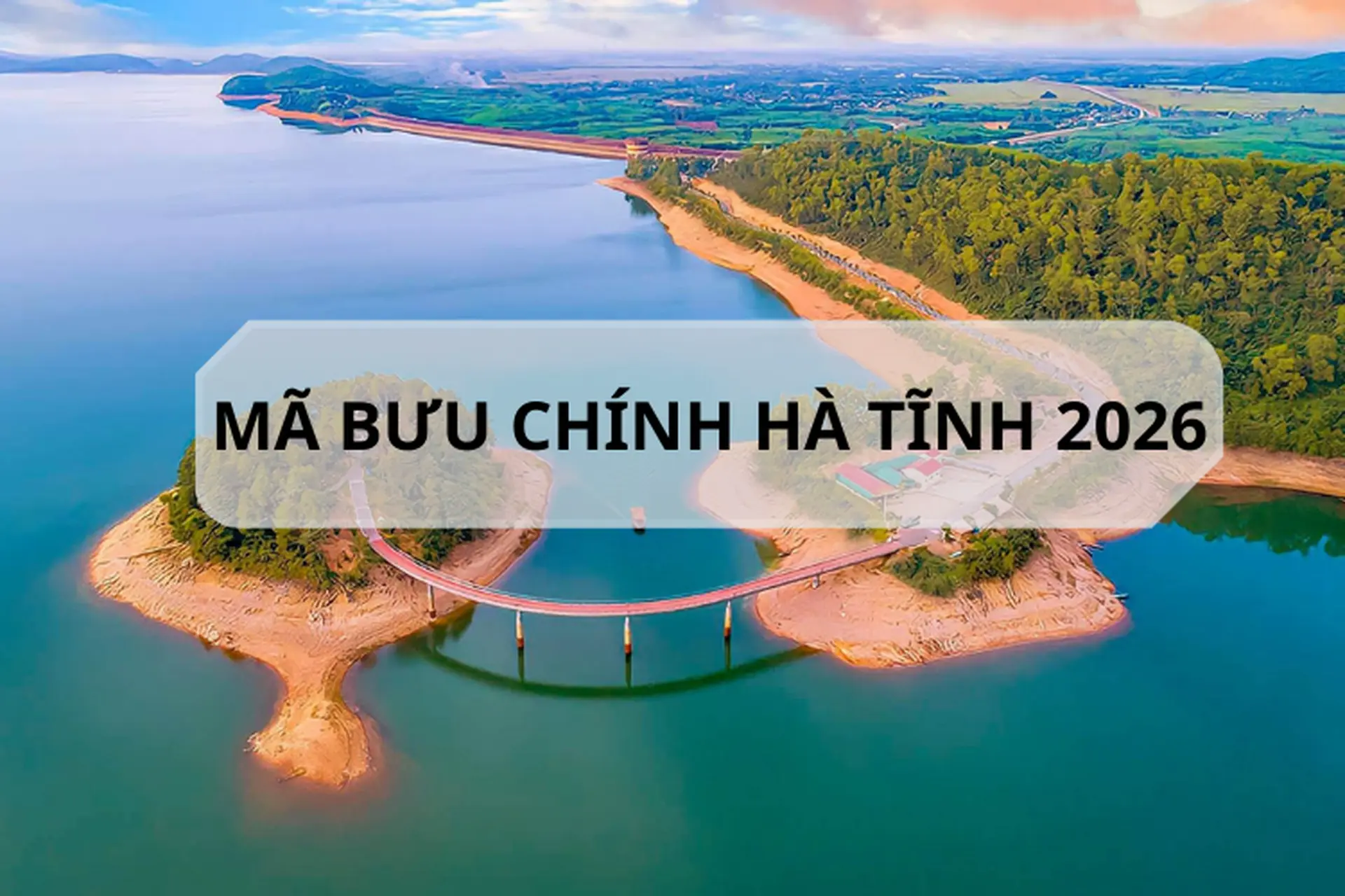 Mã bưu chính Hà Tĩnh 2026 là bao nhiêu? Cập nhật chi tiết và chính xác nhất