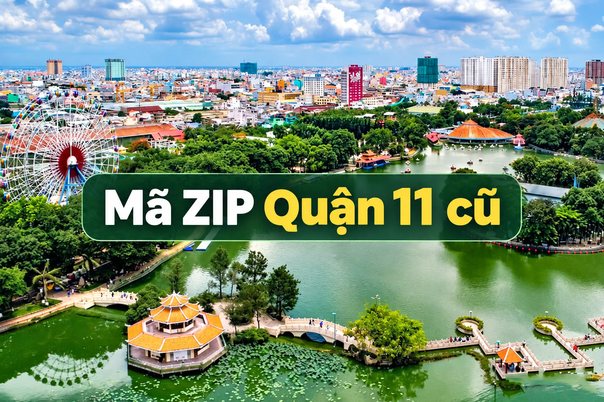 Mã ZIP Quận 11 sau sáp nhập mới nhất: Danh sách mã bưu chính từng phường chi tiết