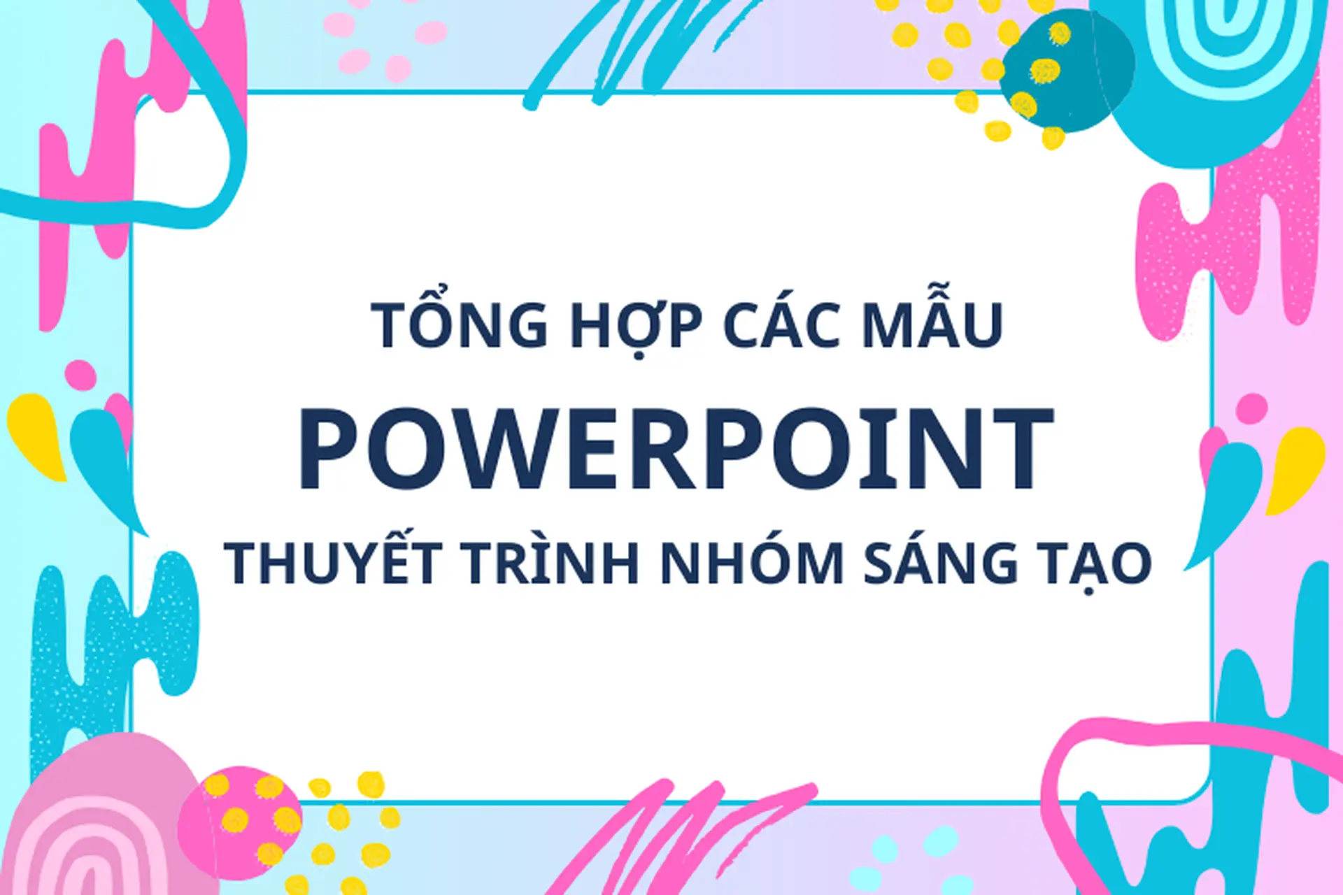 Bộ sưu tập mẫu PowerPoint thuyết trình nhóm sáng tạo giúp tạo ấn tượng ngay từ slide đầu tiên