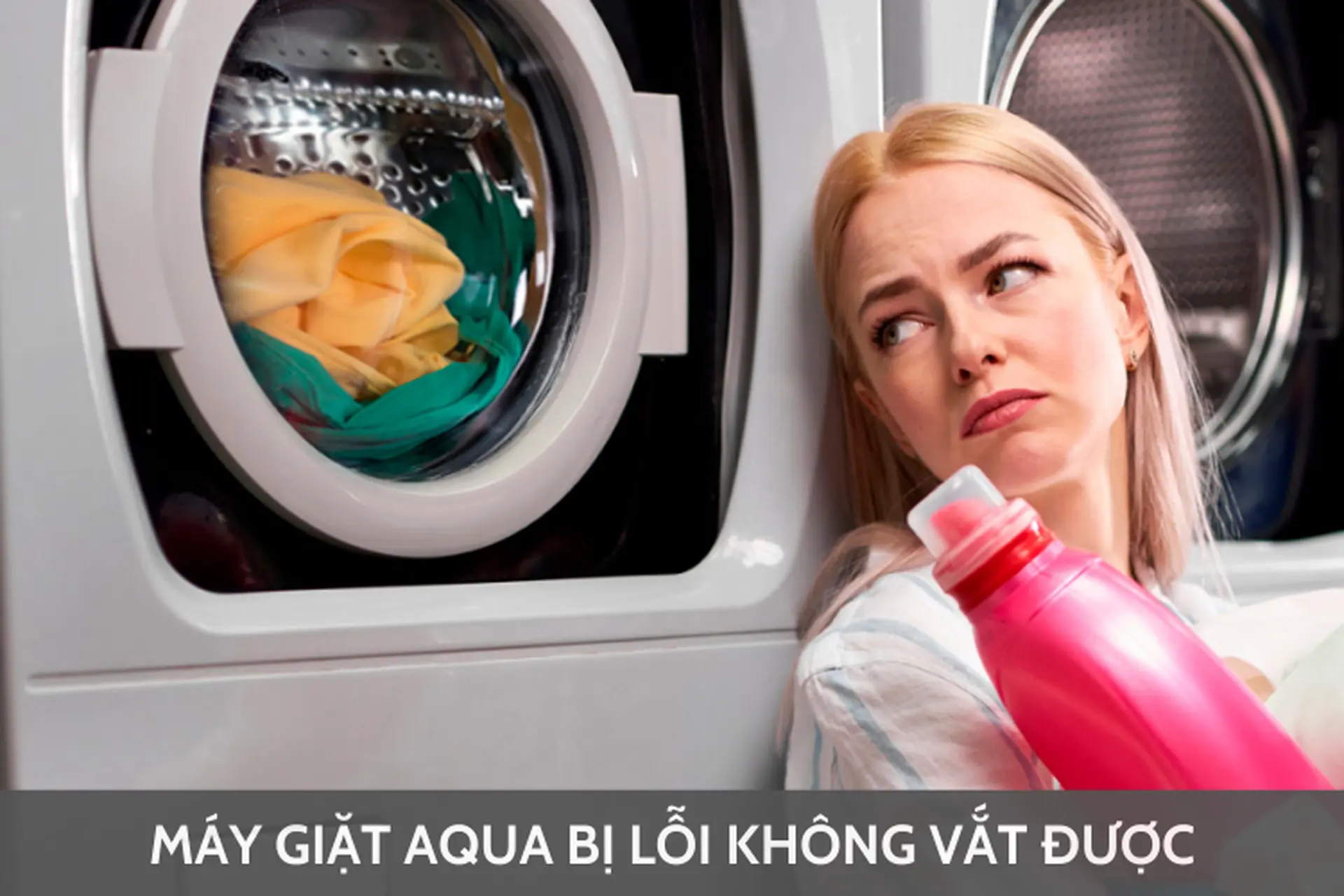 Tại sao máy giặt Aqua bị lỗi không vắt được: Tìm hiểu nguyên nhân và cách khắc phục hiệu quả