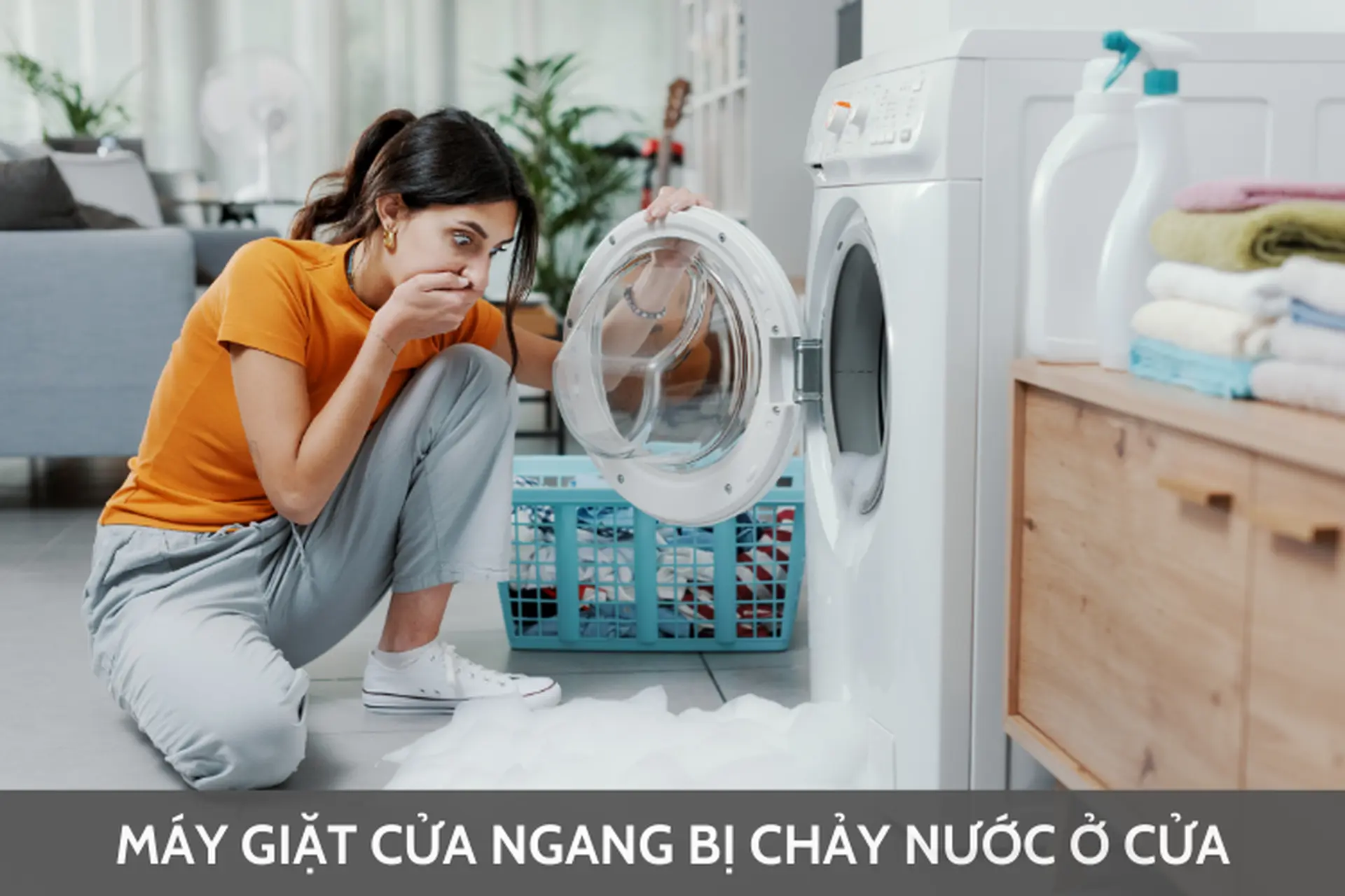 Tại sao máy giặt cửa ngang bị chảy nước ở cửa? Hướng dẫn cách xử lý lỗi chảy nước nhanh chóng và hiệu quả