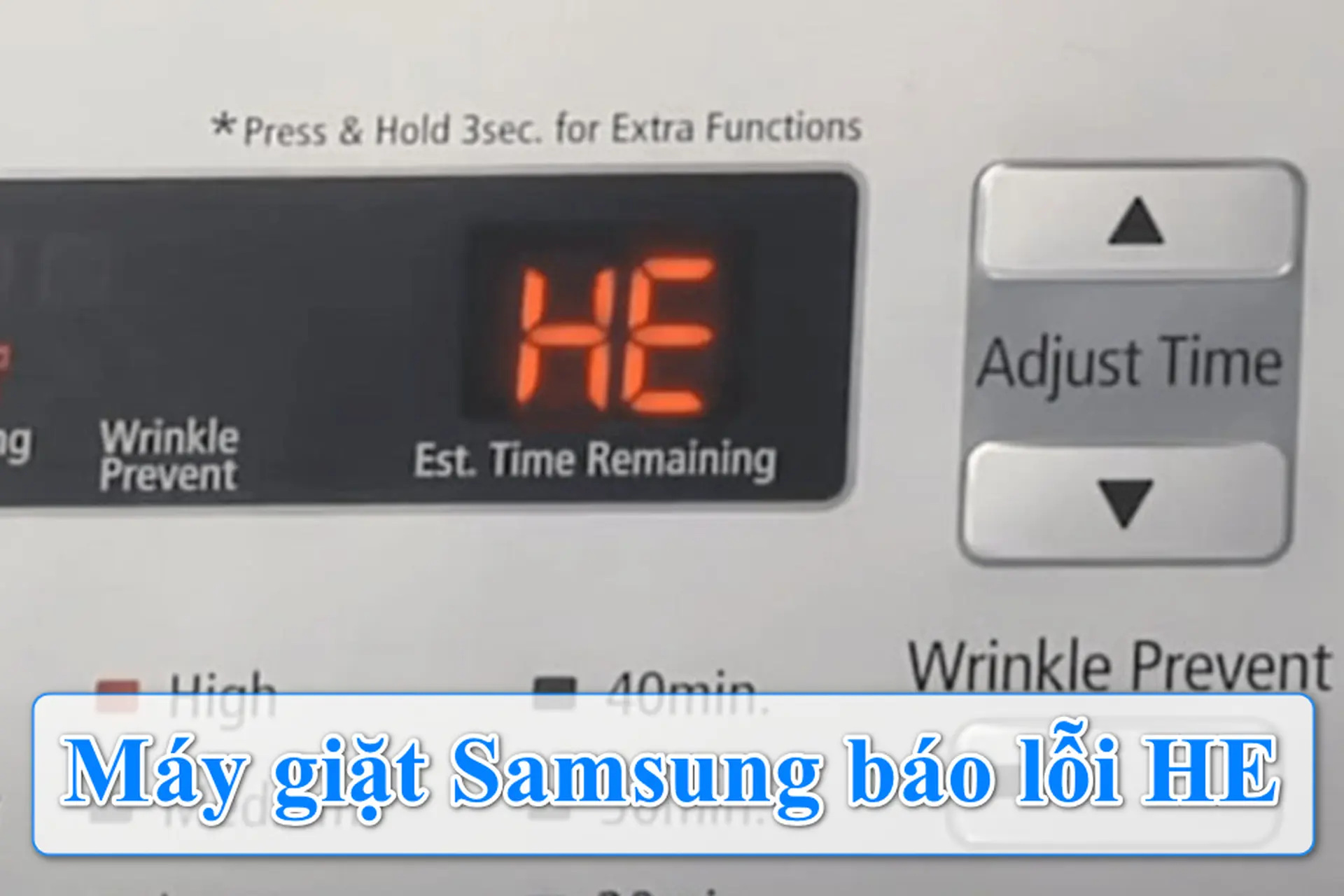 Máy sấy Samsung báo lỗi HE liên tục: Nguyên nhân phổ biến và cách xử lý hiệu quả nhất