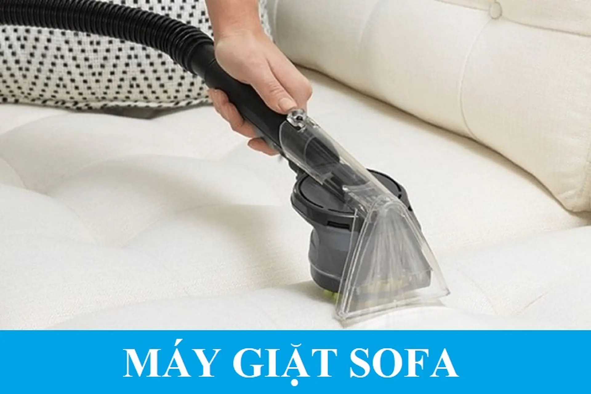 Máy giặt sofa là gì? Top 5 máy giặt ghế sofa tốt nhất cho gia đình hiện nay