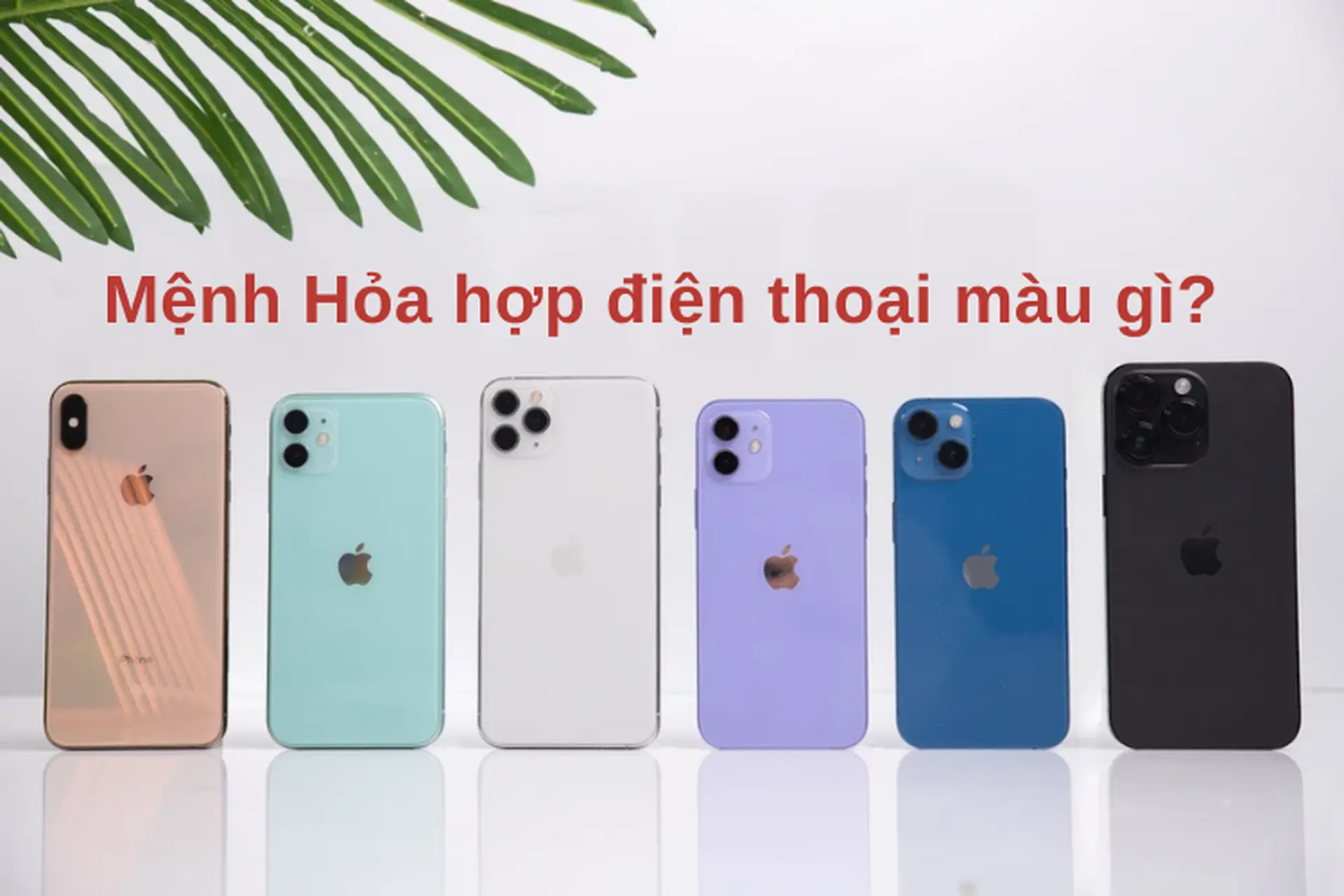 Mệnh Hỏa hợp điện thoại màu gì? Lựa chọn điện thoại hợp phong thủy, hút vận may