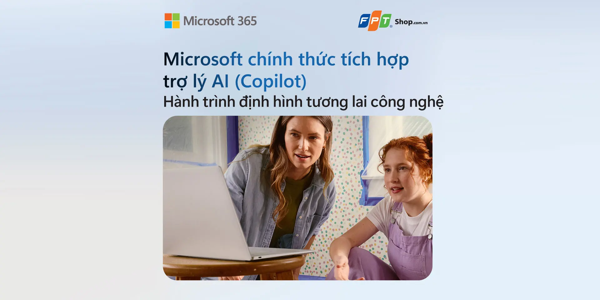 Microsoft Chính Thức Tích Hợp Trợ Lý AI (Copilot) - Hành Trình Định Hình Tương Lai Công Nghệ