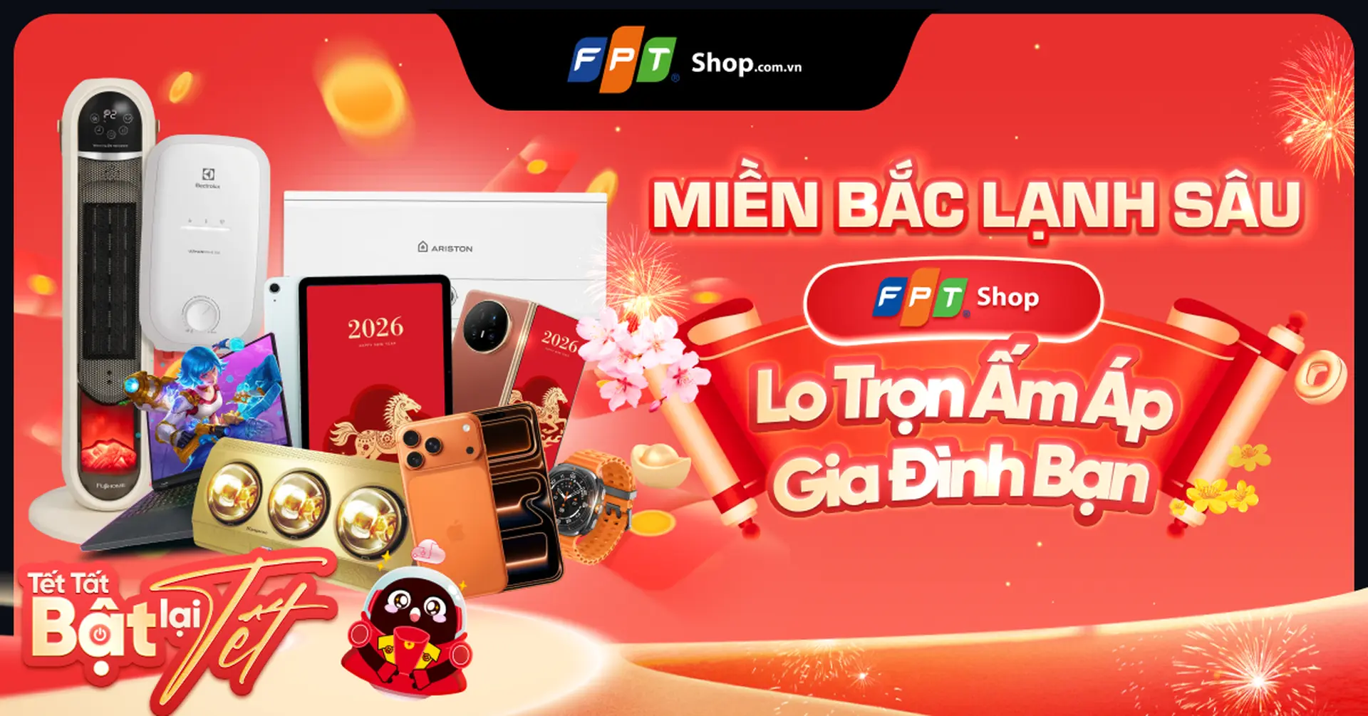 Miền Bắc lạnh sâu, FPT Shop lo trọn ấm áp cho gia đình bạn 