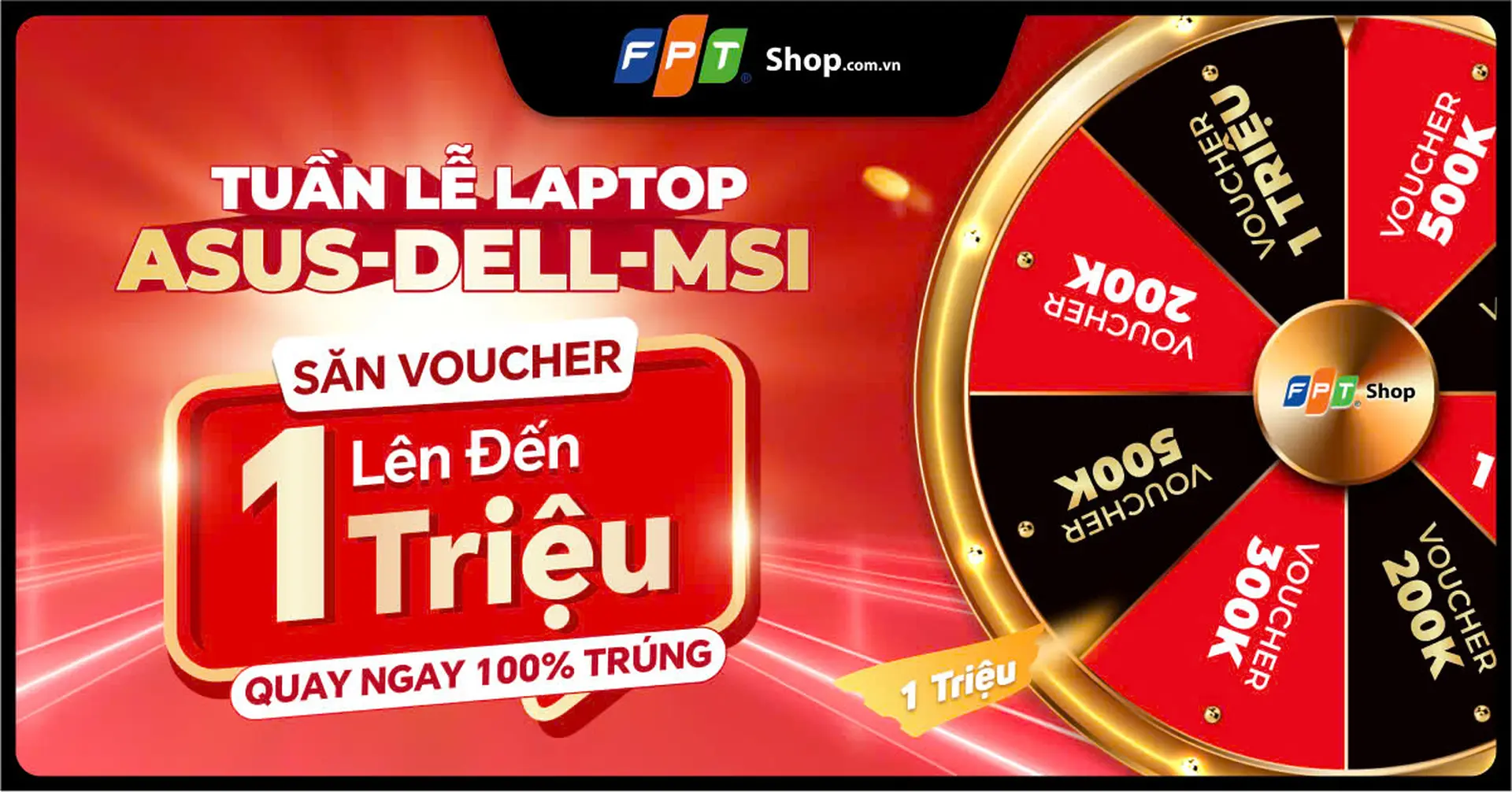 [Minigame vòng quay may mắn] Tuần lễ Laptop Asus, Dell và MSI: Săn voucher 1 triệu