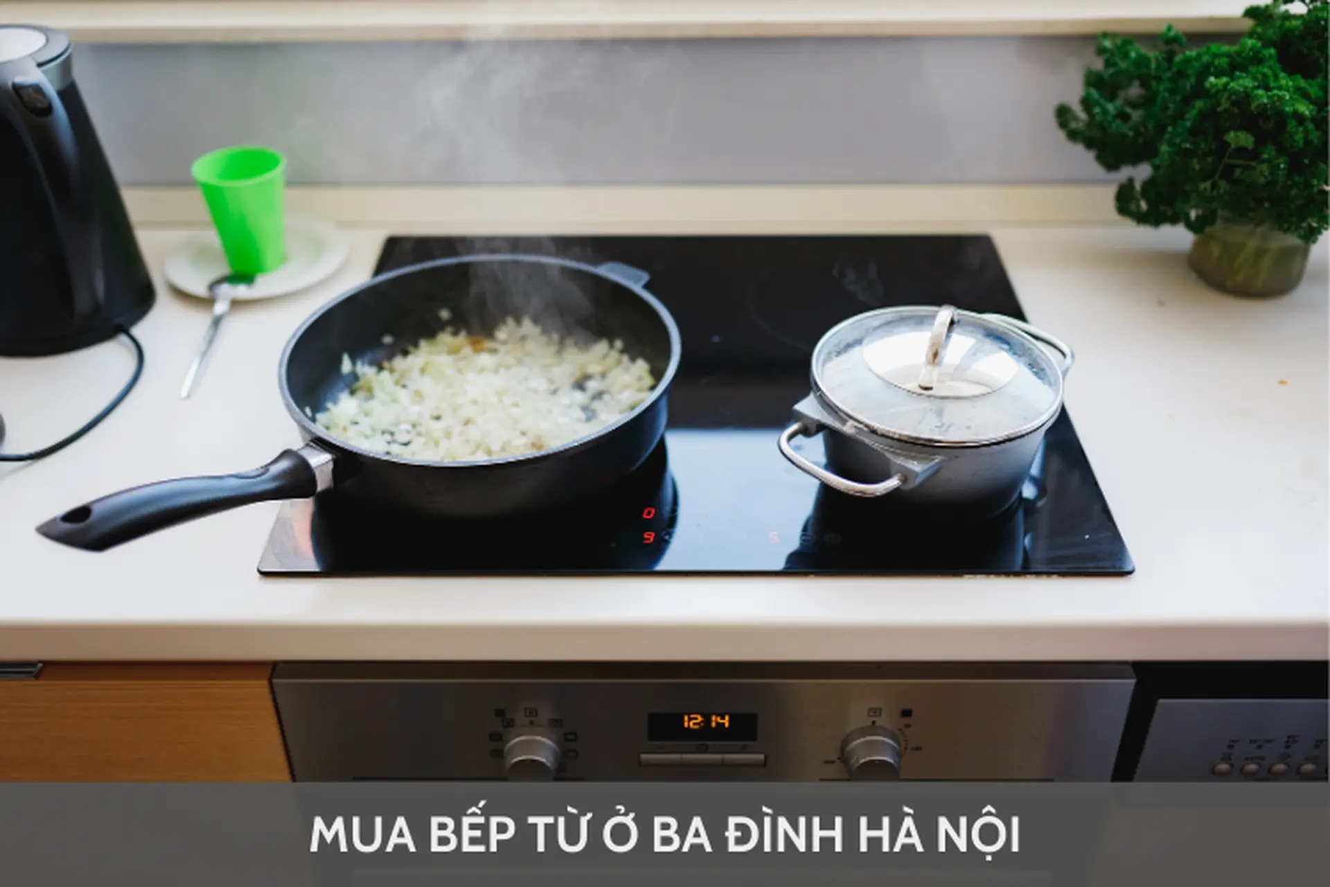 Địa chỉ mua bếp từ ở Ba Đình Hà Nội uy tín - Gợi ý 7 sản phẩm bếp từ có công suất lớn
