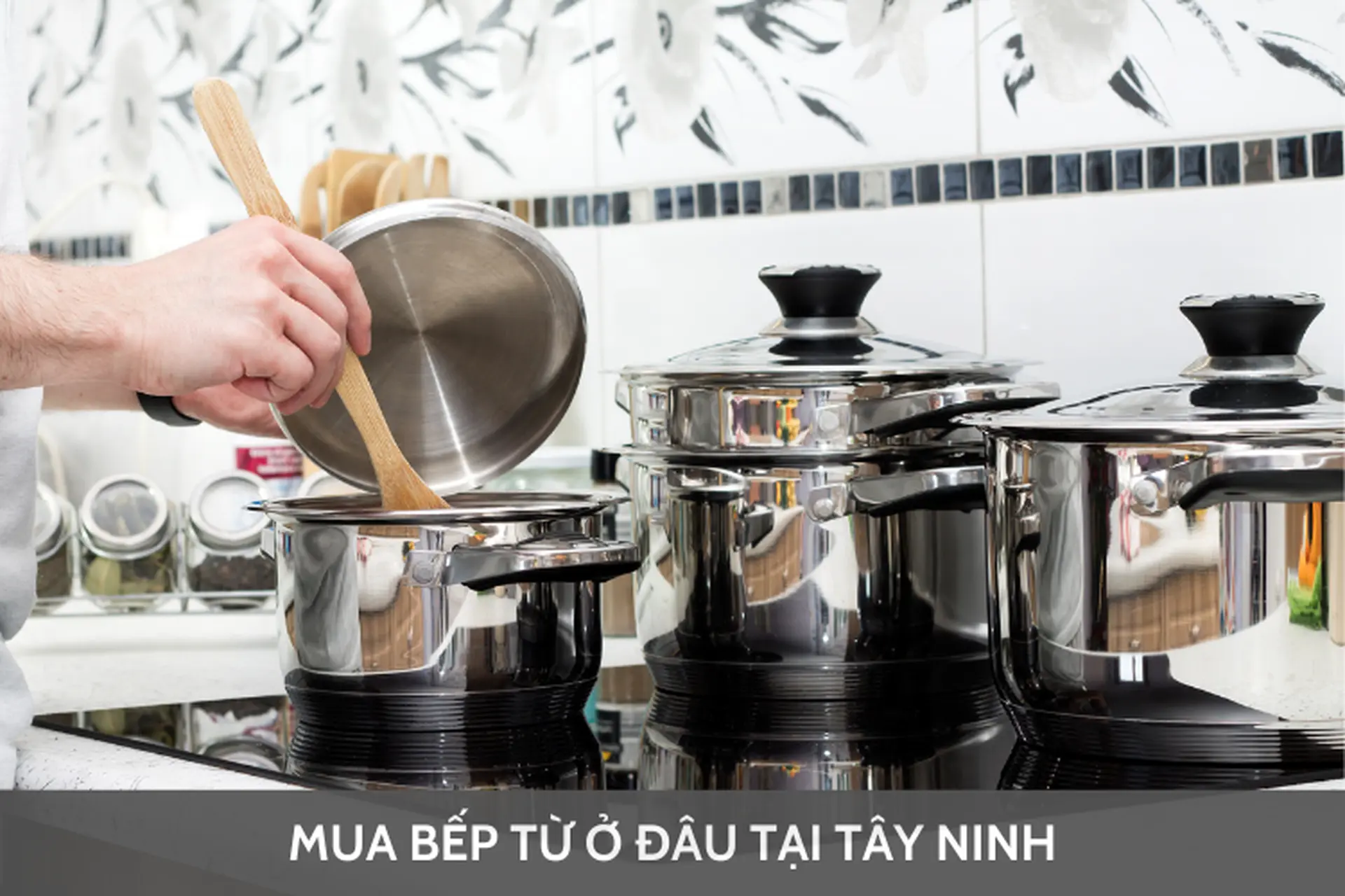 Mua bếp từ ở đâu tại Tây Ninh? Gợi ý các mẫu bếp từ giá rẻ chất lượng nhất hiện nay