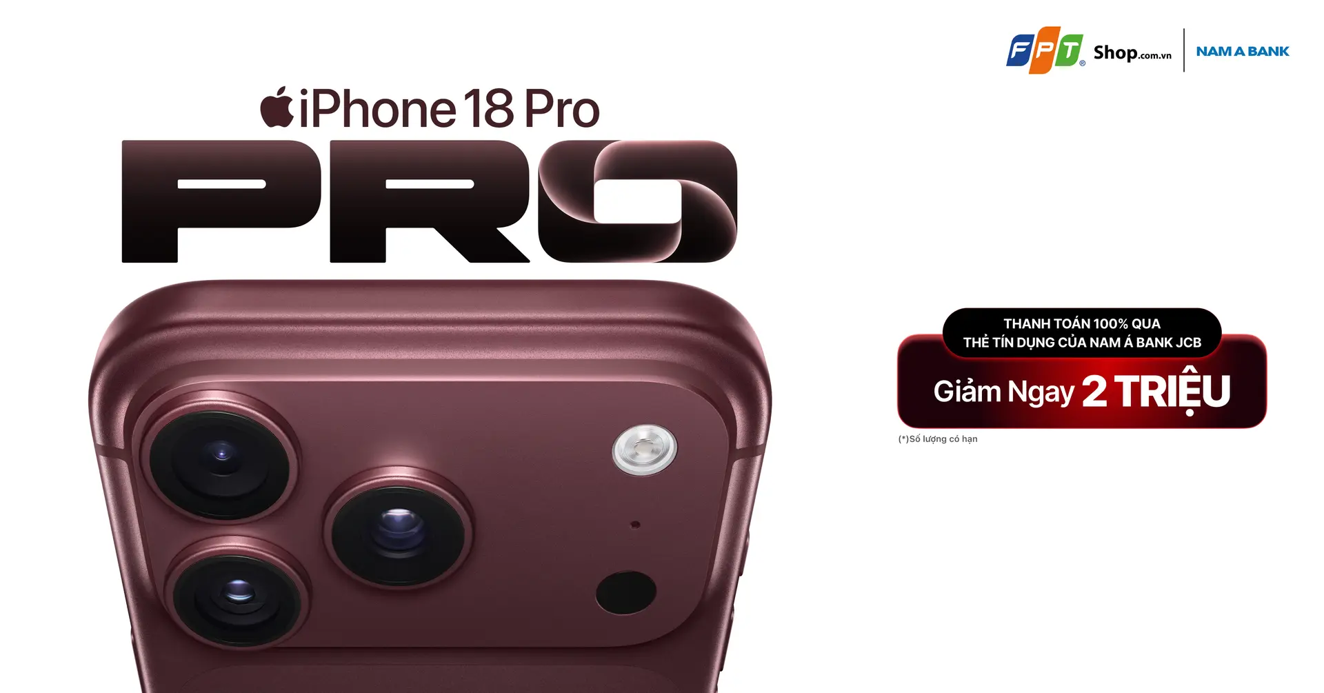 Mua iPhone 18 Series bằng thẻ Nam Á Bank JCB, giảm ngay 2 triệu đồng tại FPT Shop
