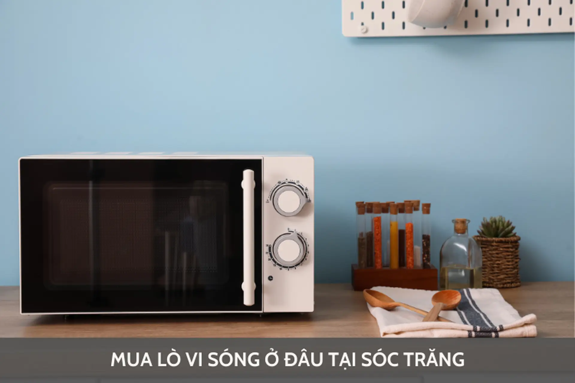 Địa chỉ mua lò vi sóng ở đâu tại Sóc Trăng? Bật mí các sản phẩm chất lượng bán chạy hiện nay