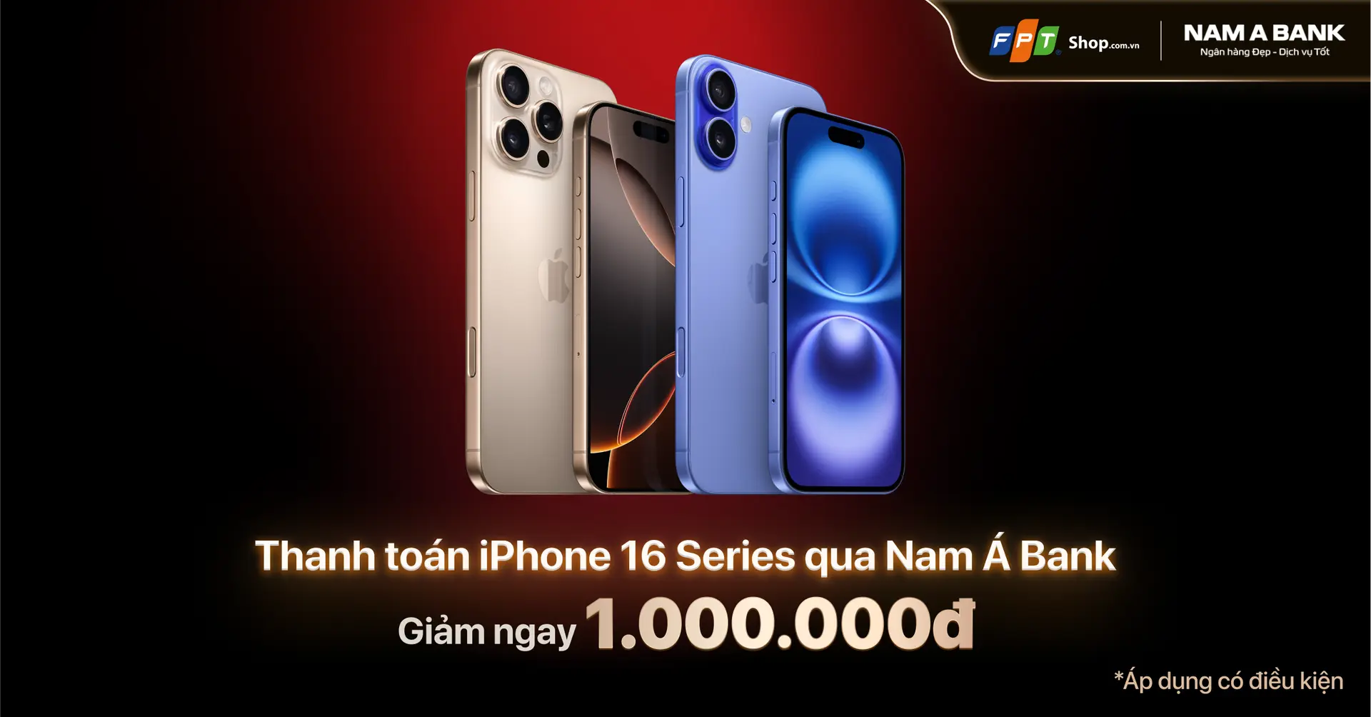 Giảm ngay 1.000.000Đ mua iPhone 16 Series thanh toán qua thẻ tín dụng Nam Á Bank