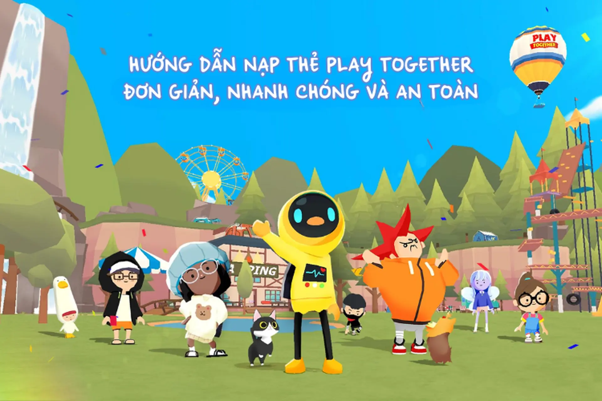 Hướng dẫn cách nạp Play Together đơn giản, an toàn, nhanh chóng và chính xác nhất 2024
